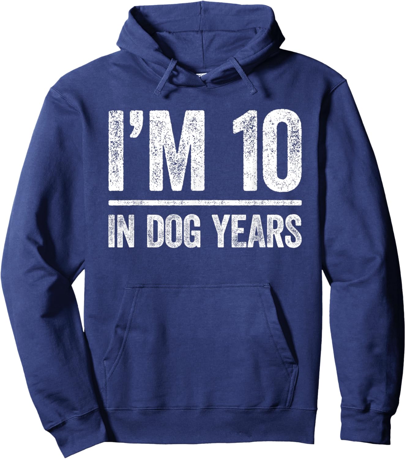 I'm 10 In Dog Years Shirt Men Women 70th Birthday Hoodie - Hoodie | Navy