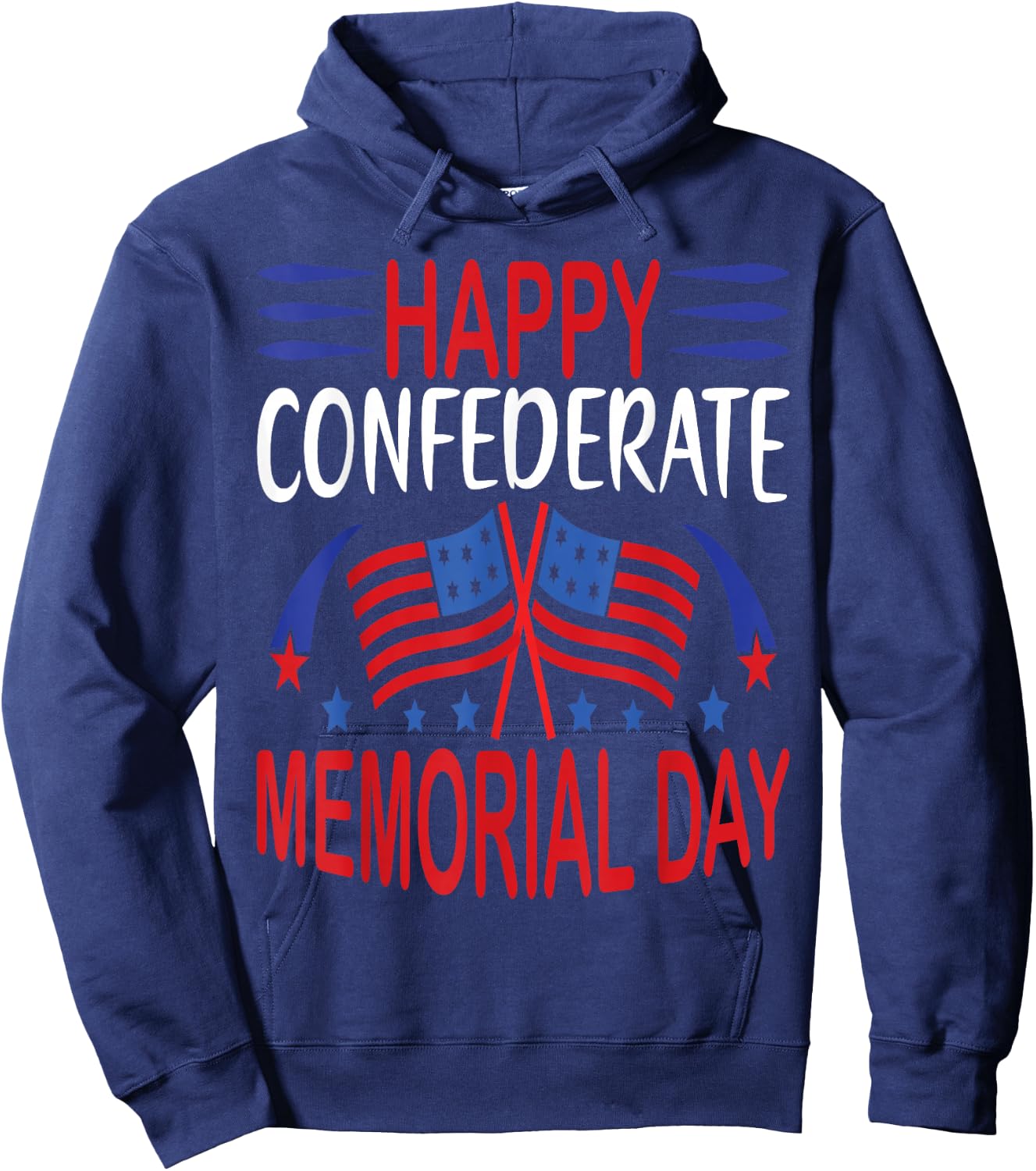 Funny Confederate Memorial Day Quote Cool Memorial Day Hoodie - Hoodie | Navy