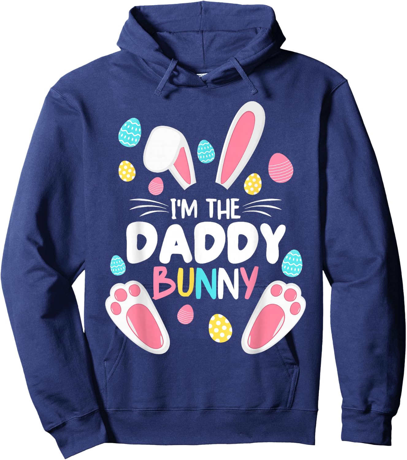 I'm The Daddy Bunny Matching Family Easter Party 2023 Hoodie - Hoodie | Navy