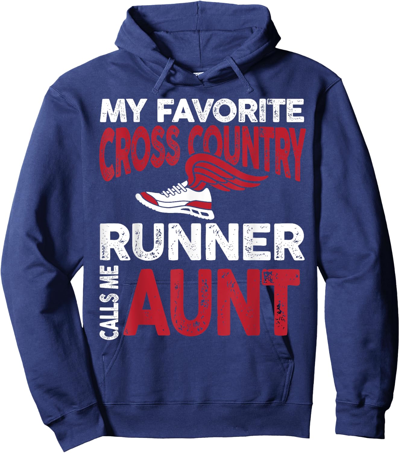 My Favorite Cross Country Runner Calls Me Aunt Family Hoodie - Hoodie | Navy