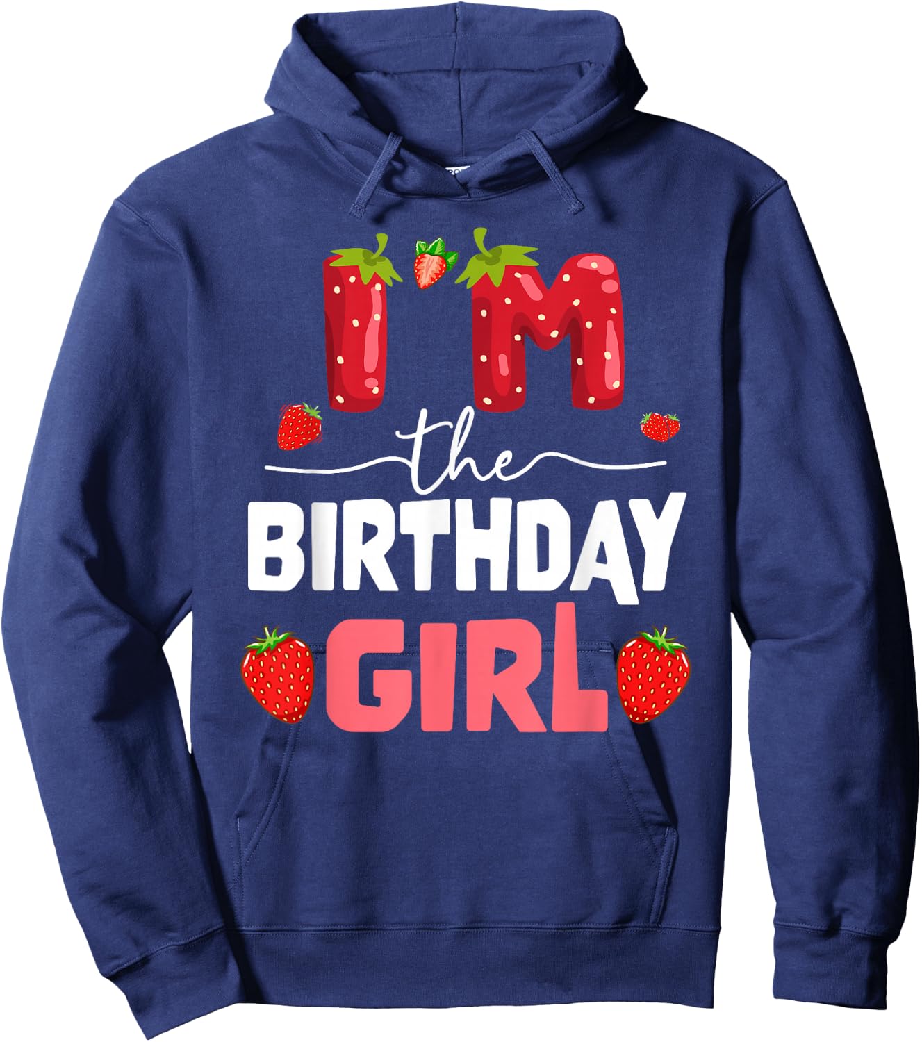 I'm The Berry First Birthday of Girl Sweet Strawberry Hoodie - Hoodie | Navy