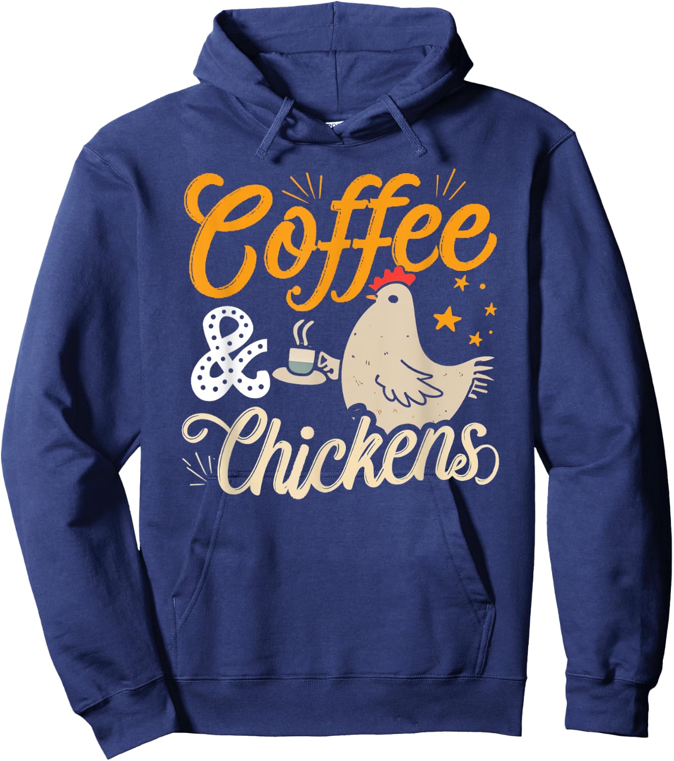 Funny Coffee And Chickens Chicken Lover Hen Graphic Hoodie - Hoodie | Navy
