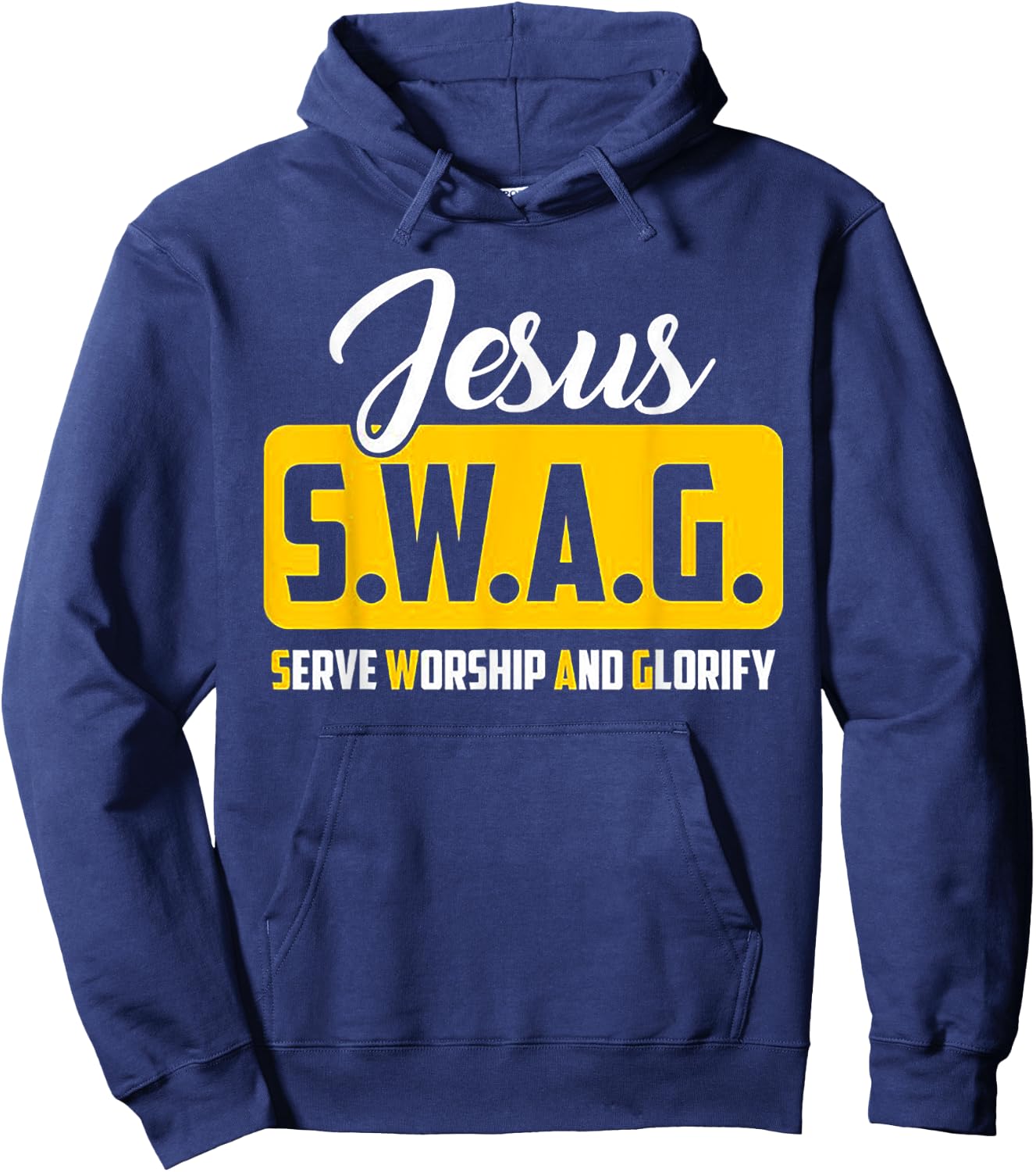 JESUS S.W.A.G Serve Worship And Glorify Christian Lover Hoodie - Hoodie | Navy