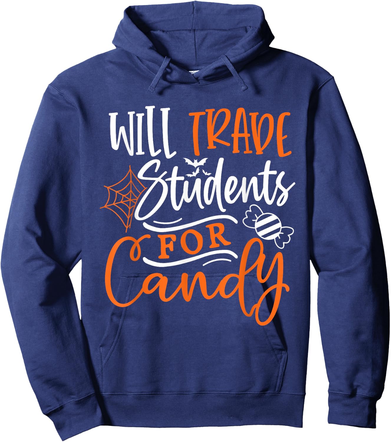 Will Trade Students For Candy Halloween Costume Teacher Men Women Hoodie - Hoodie | Navy