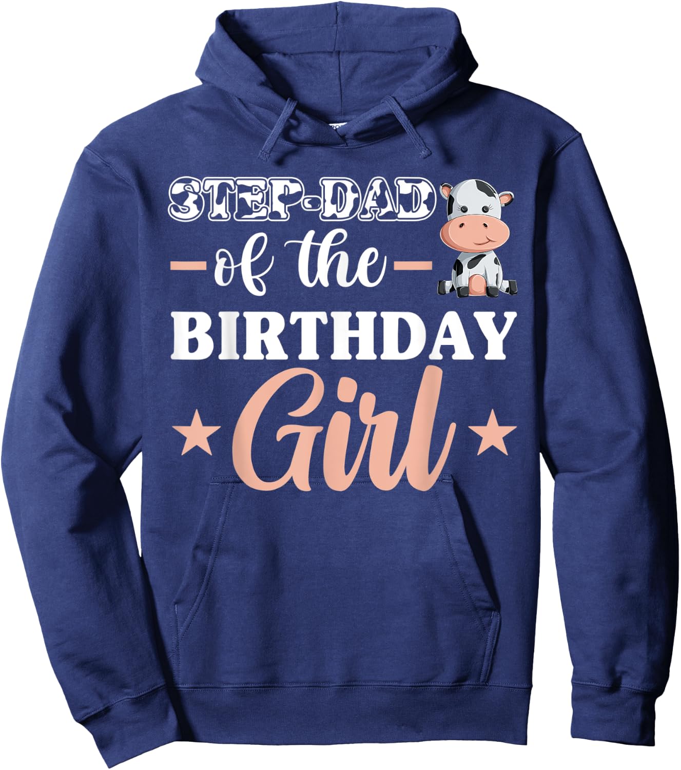 Step-Dad Of The Birthday Girl Shirt, Cow Family Matching Hoodie - Hoodie | Navy