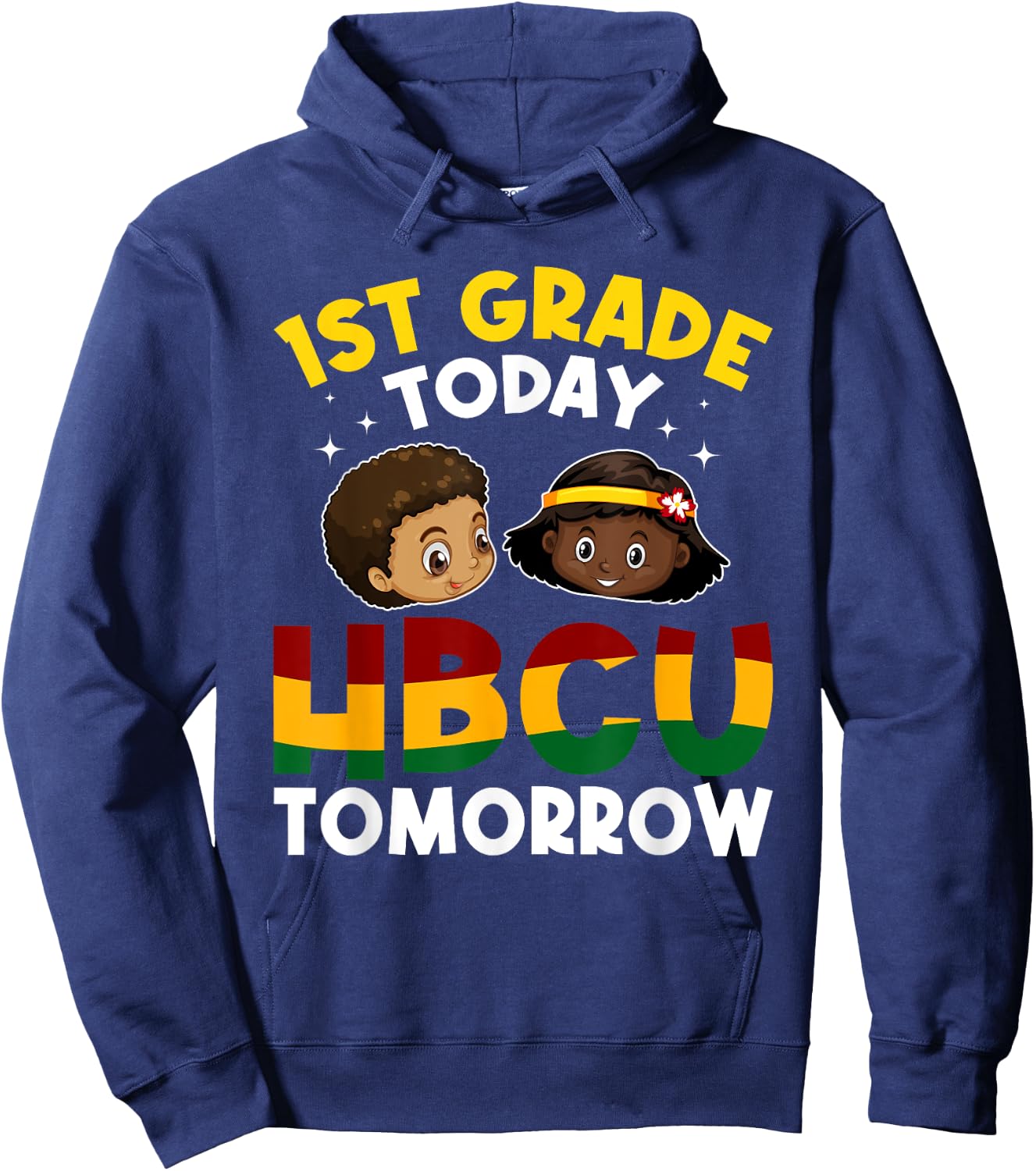 HBCU College Student - 1st Grade Today HBCU Tomorrow Hoodie - Hoodie | Navy