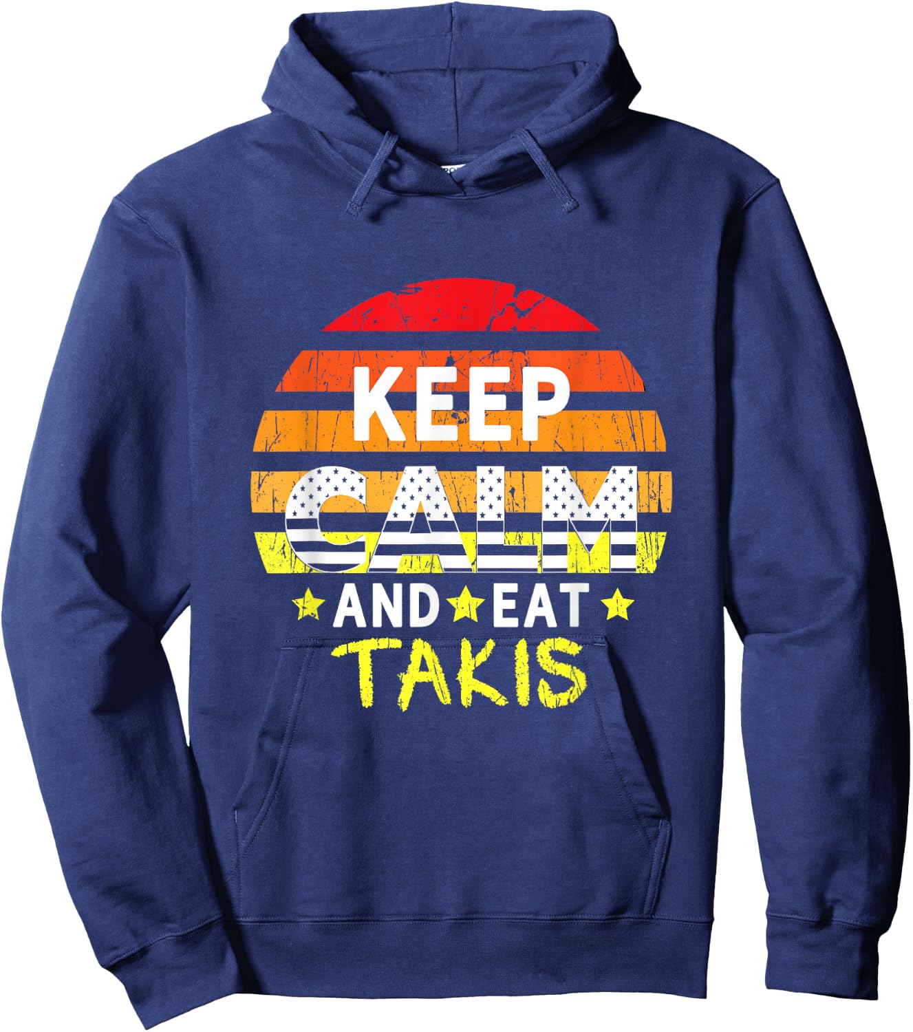 Retro Grunge Keep Calm and Eat Takis Foodies Design 2024 Hoodie - Hoodie | Navy