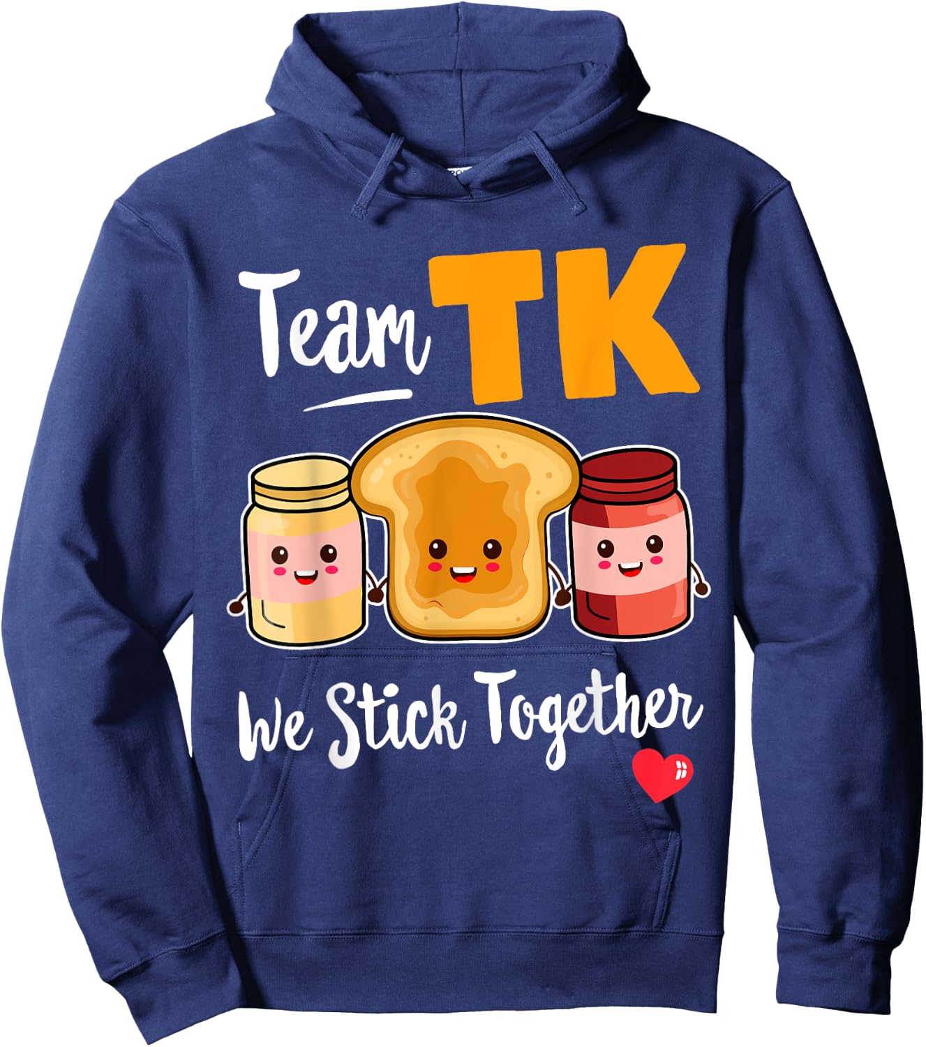 TEAM TK We Stick Together Teacher Transitional Kindergarten Hoodie - Hoodie | Navy