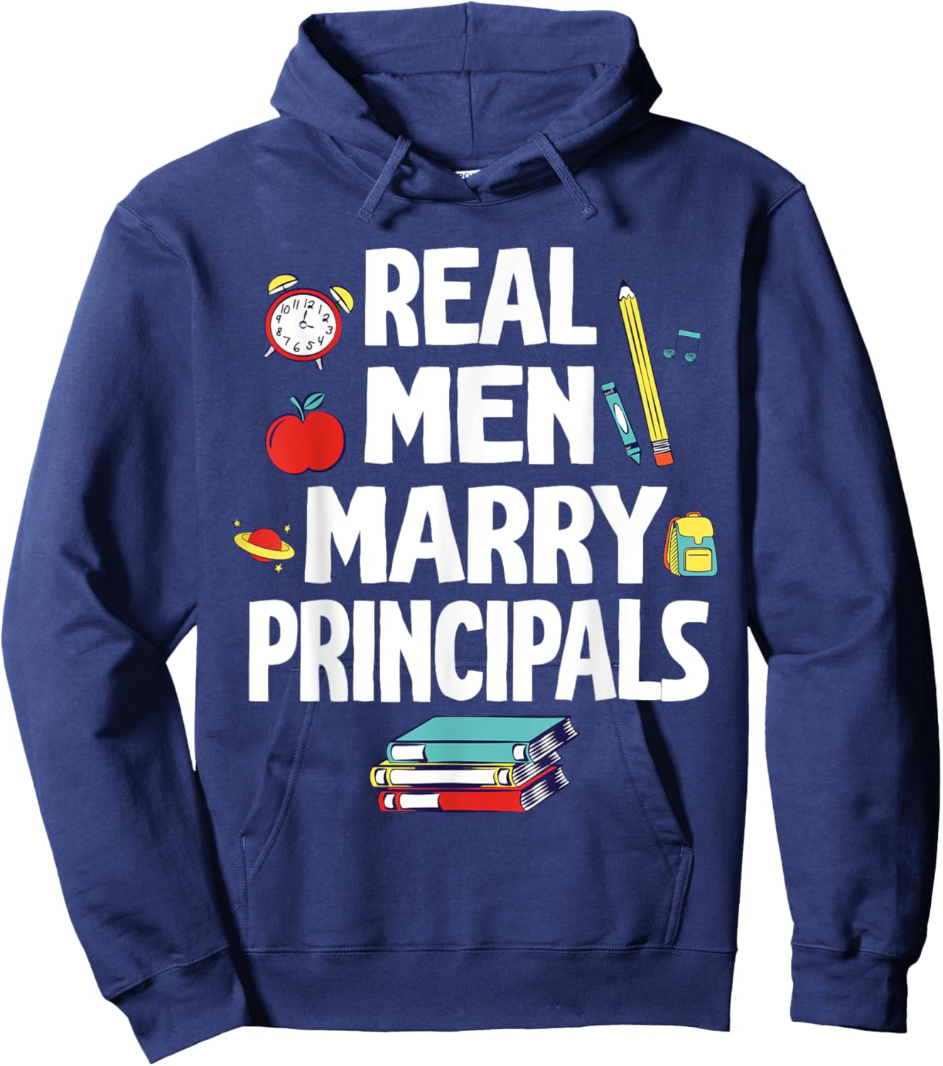 Real Men Marry Principals Happy Wedding Married Groom Bride Hoodie - Hoodie | Navy