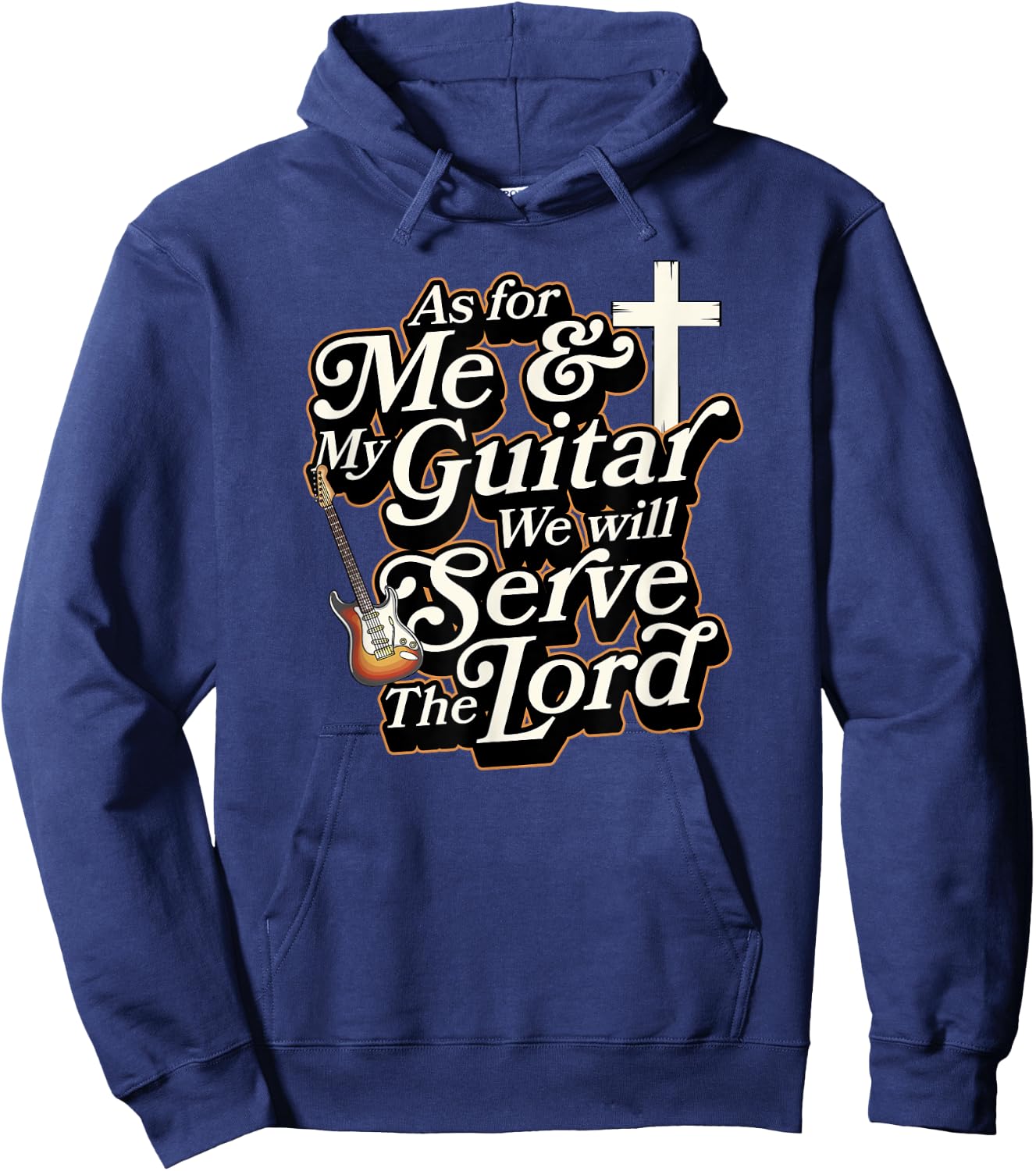 As For Me And My Guitar We Will Serve The Lord Christian Hoodie - Hoodie | Navy