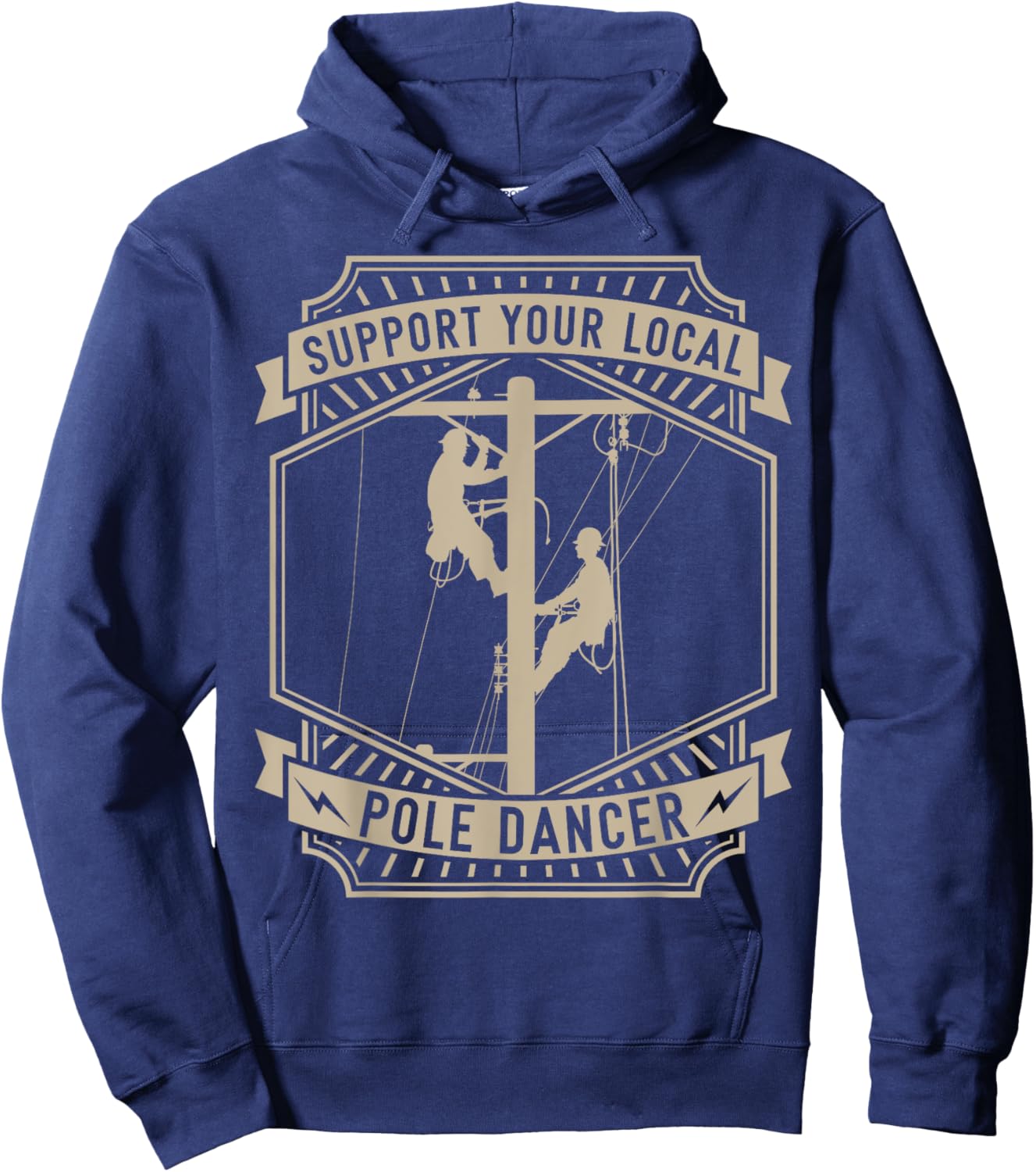 Support Your Local Pole Dancer | Lineman | Electrician Hoodie - Hoodie | Navy