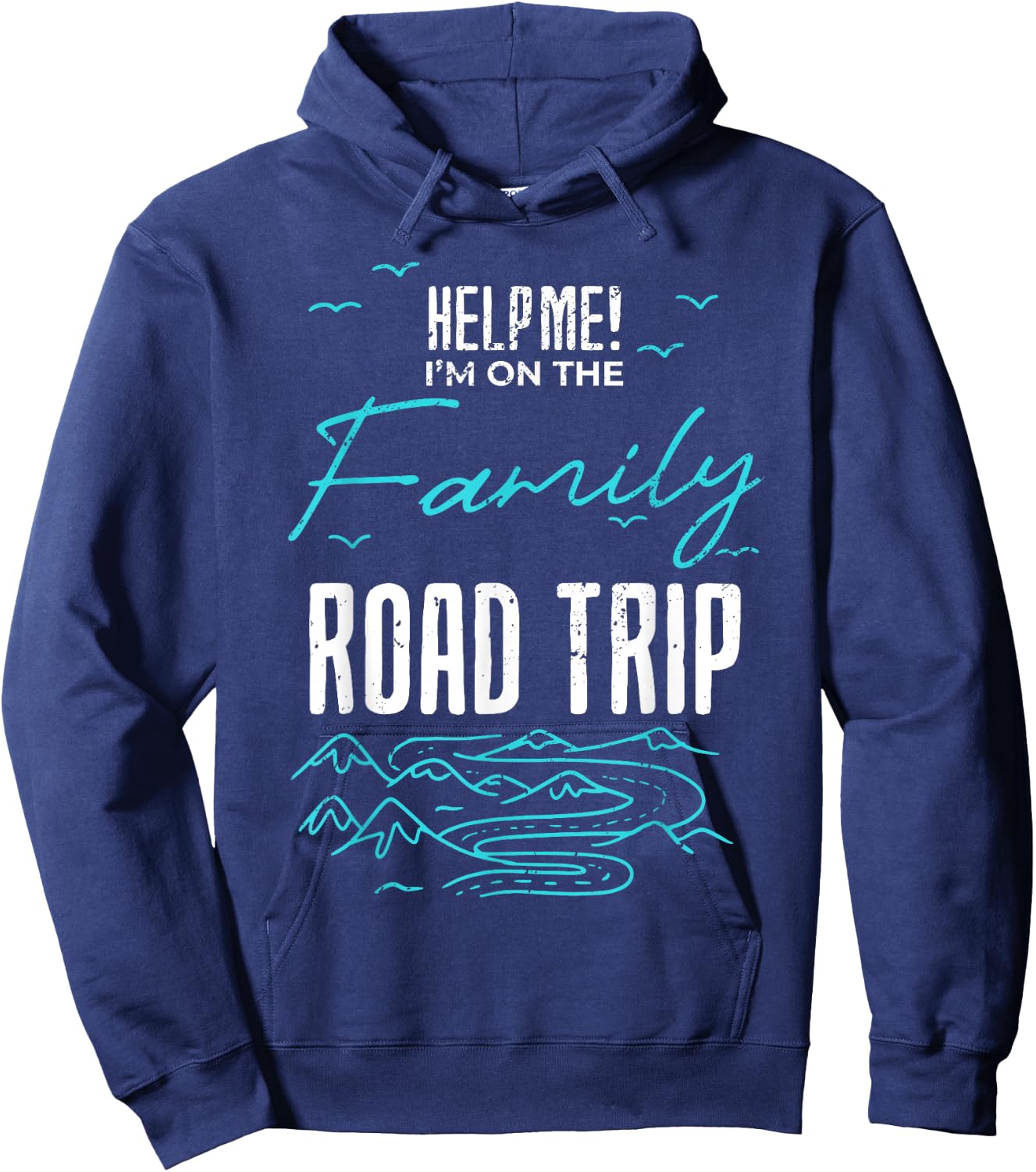 Funny Family Road Trip Family Vacation Reunion Roadtripping Hoodie - Hoodie | Navy