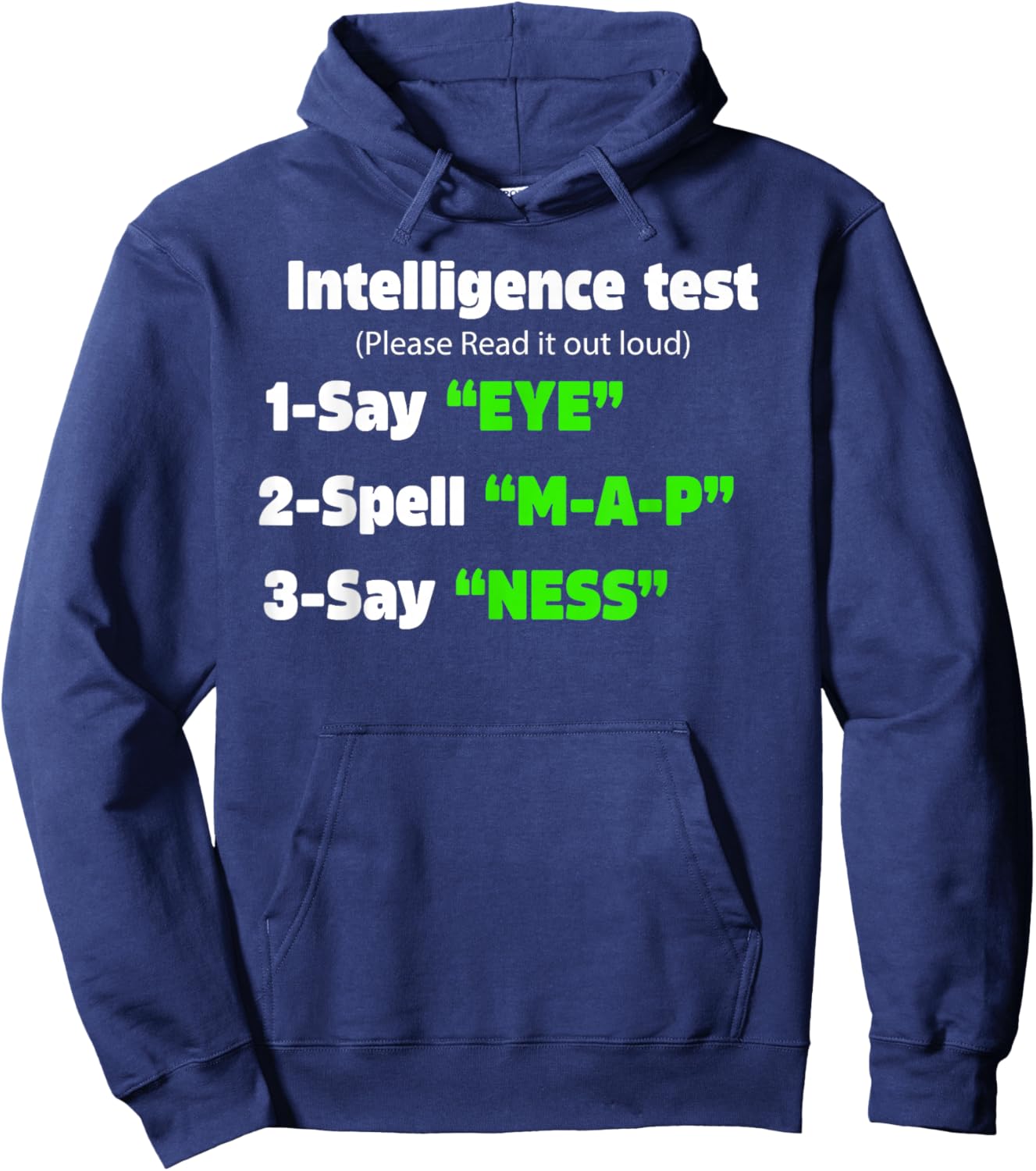Father's Day Intelligence Test Say Eye M A P Ness Dad Joke Hoodie - Hoodie | Navy