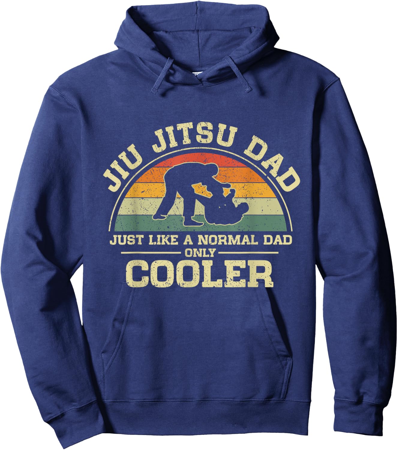 Vintage Jiu Jitsu Dad Just Like A Normal Dad Only Cooler Hoodie - Hoodie | Navy