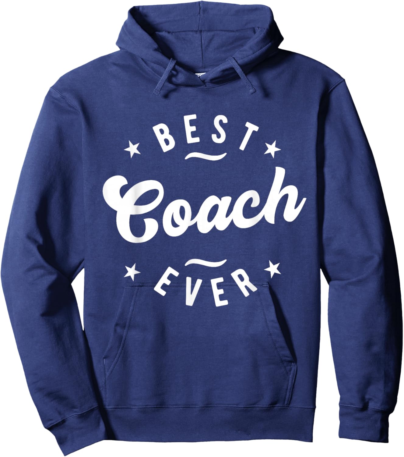 Best Coach Ever - Coach Hoodie - Hoodie | Navy