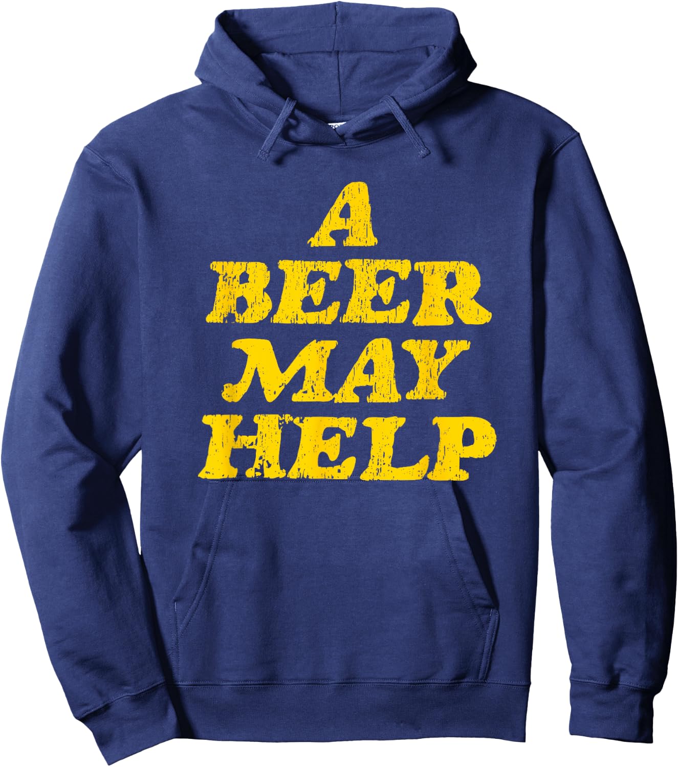 A Beer May Help - Funny Gag Gift Hoodie - Hoodie | Navy