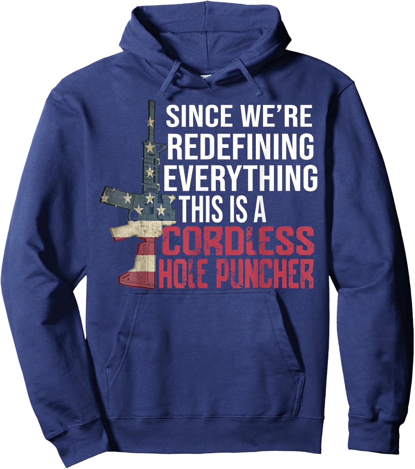 We're Redefining Everything This Is A Cordless Hole Puncher Hoodie - Hoodie | Navy