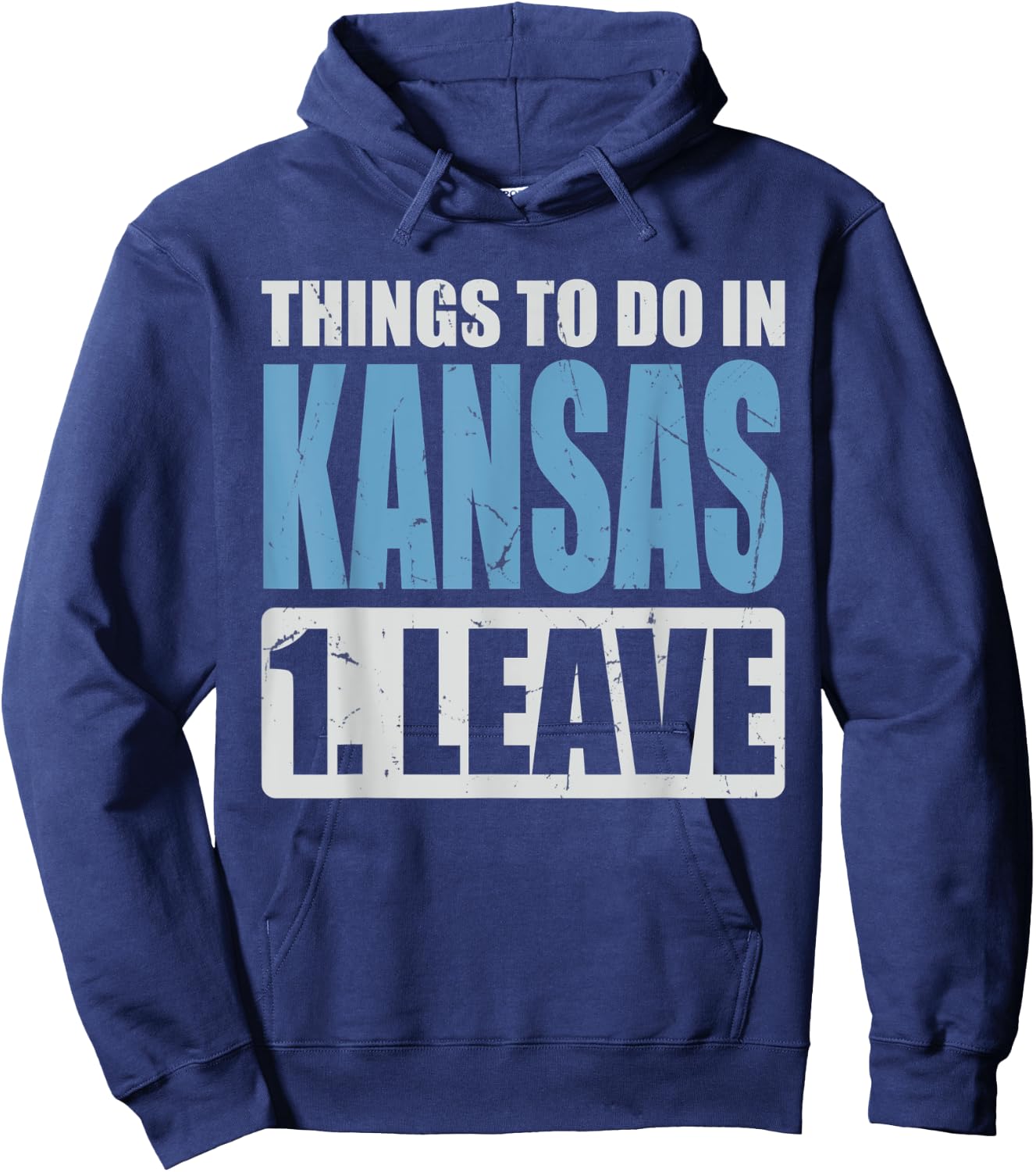 Kansas Meme - Things To Do in Kansas Hoodie - Hoodie | Navy