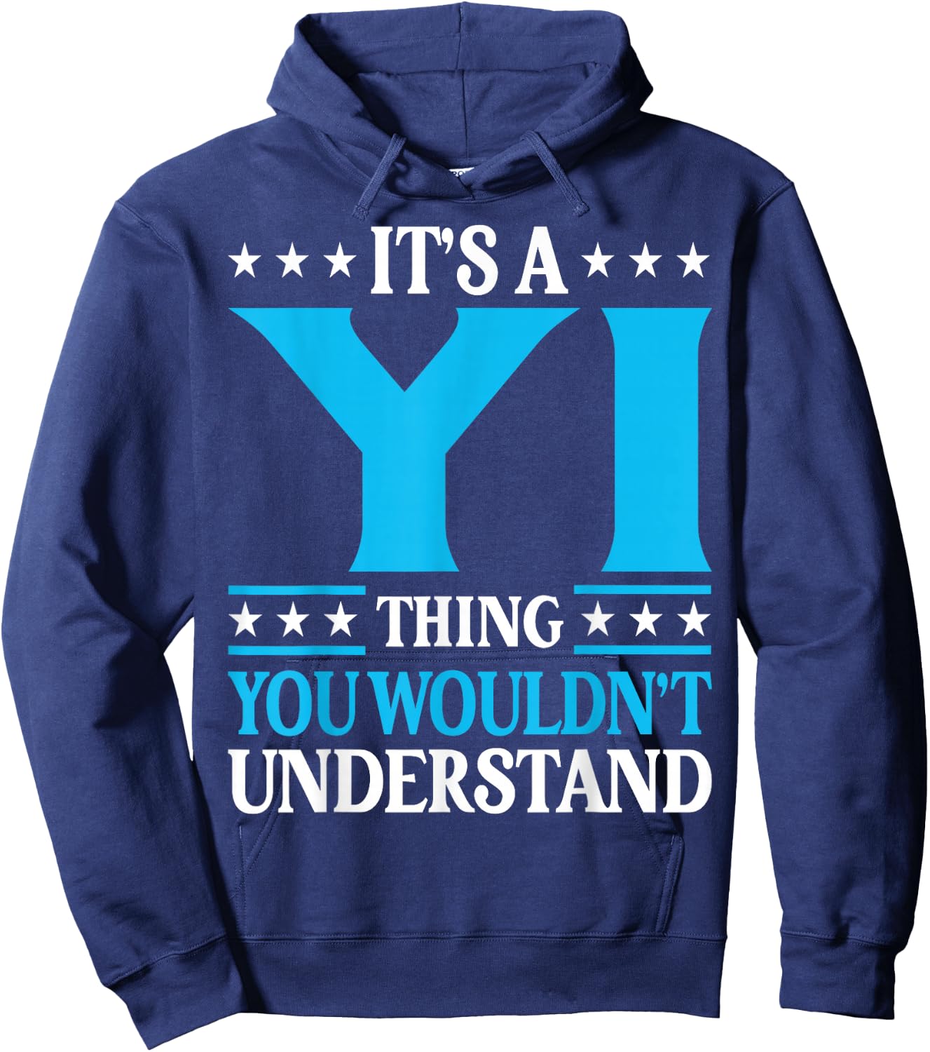 It's A Yi Thing Surname Funny Team Family Last Name Yi Hoodie - Hoodie | Navy