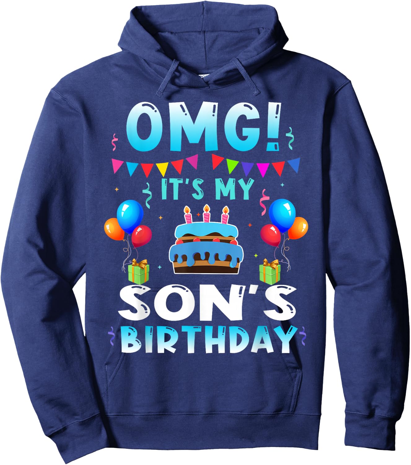 OMG Its My Son Birthday Happy Bday Kids Toodlers Party Hoodie - Hoodie | Navy