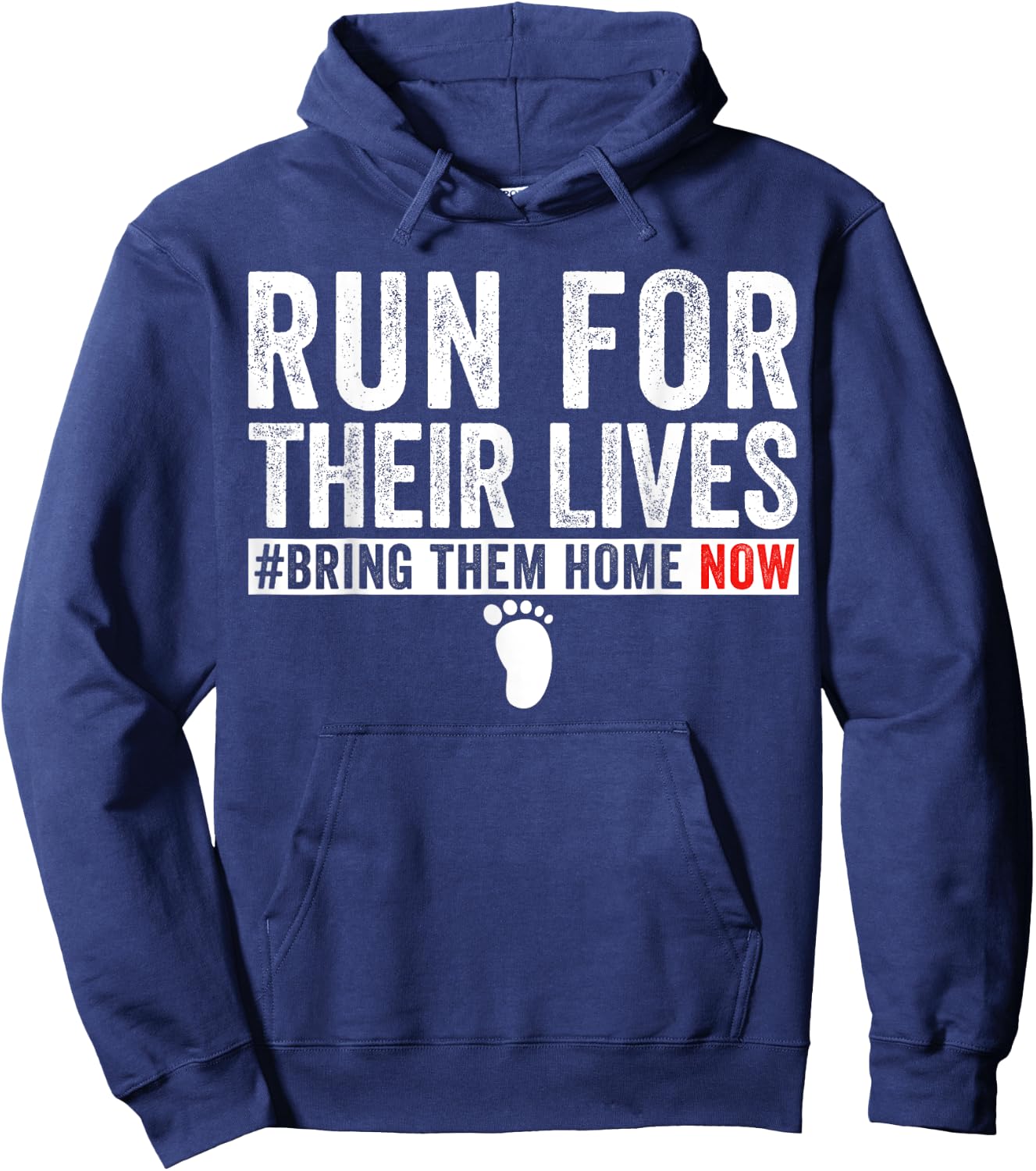 Bring Them Home Now Shirt Run for Their Lives men women Hoodie - Hoodie | Navy