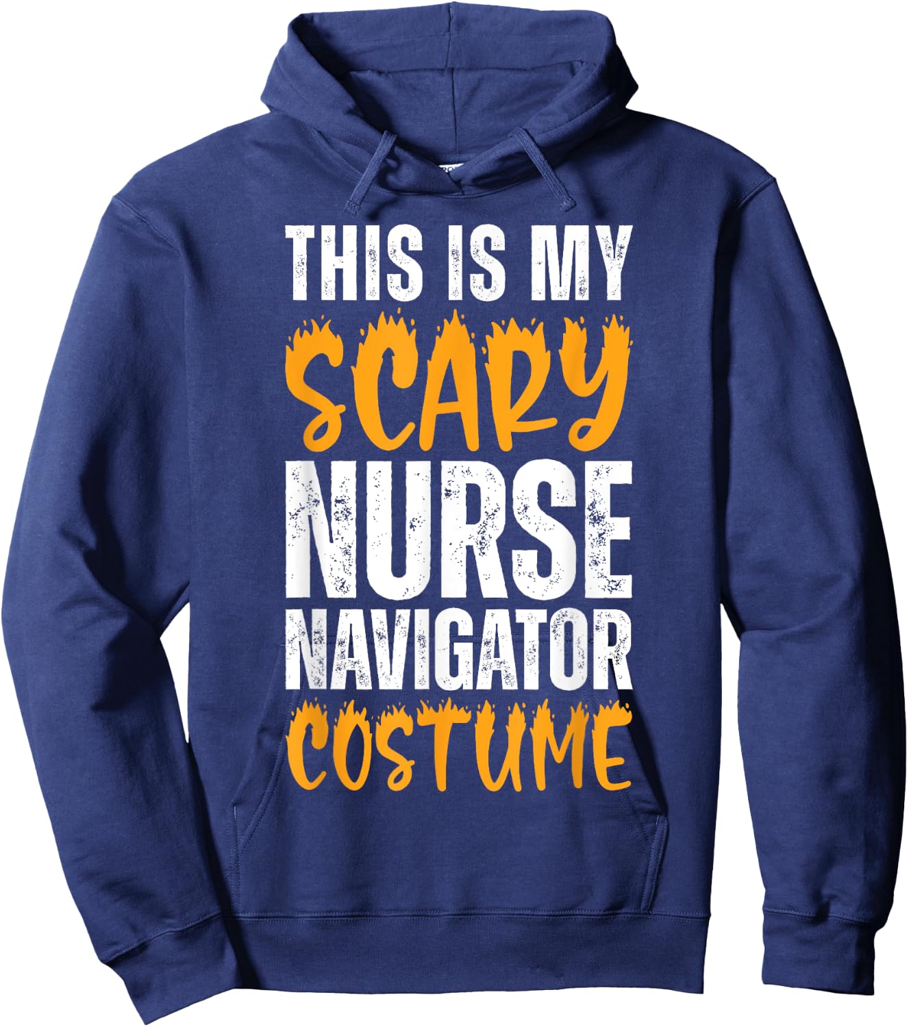 This Is My Scary Nurse Navigator Costume Funny Halloween Hoodie - Hoodie | Navy