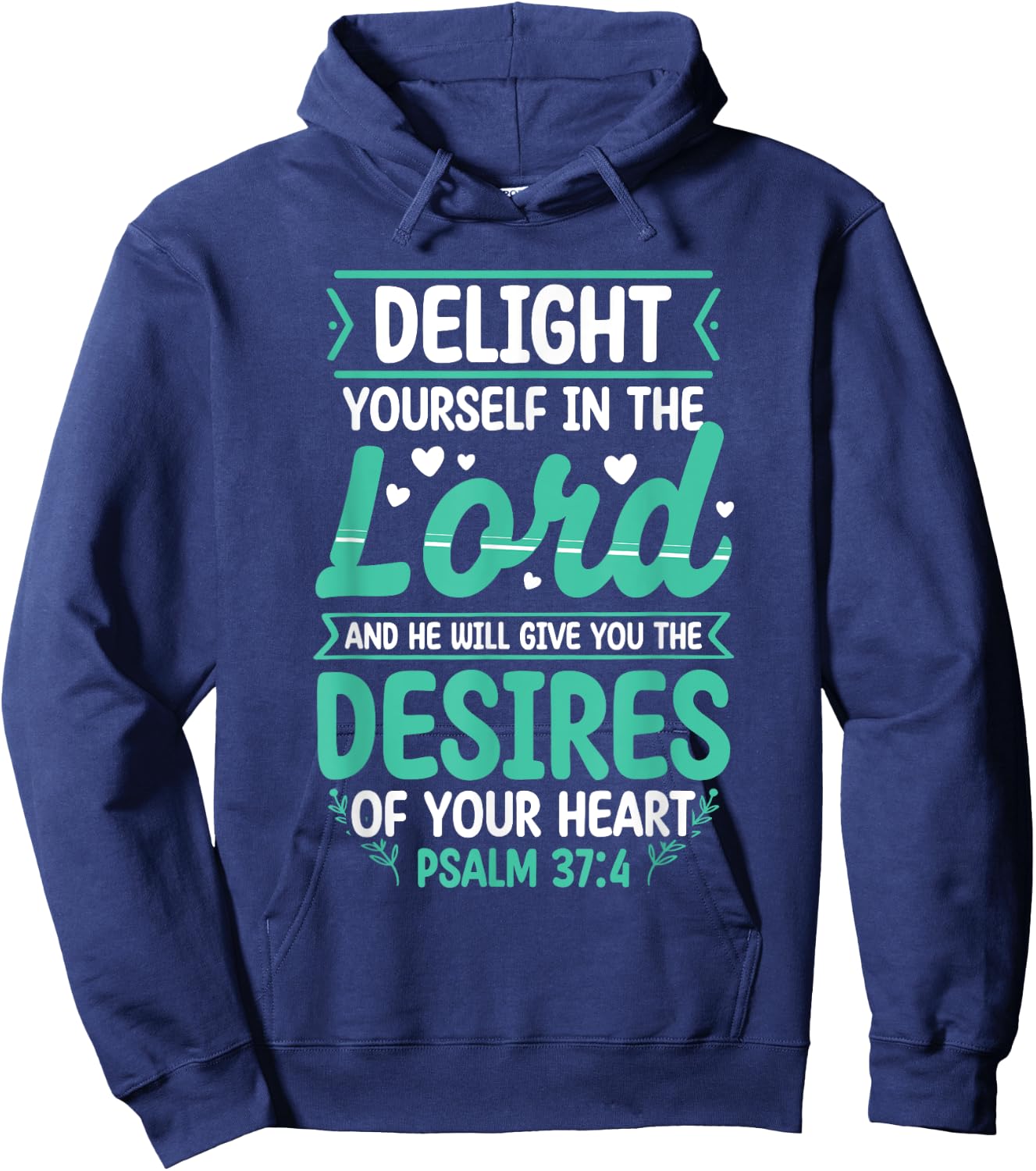 Delight Yourself In The Lord Christian Bible Verse Jesus Hoodie - Hoodie | Navy