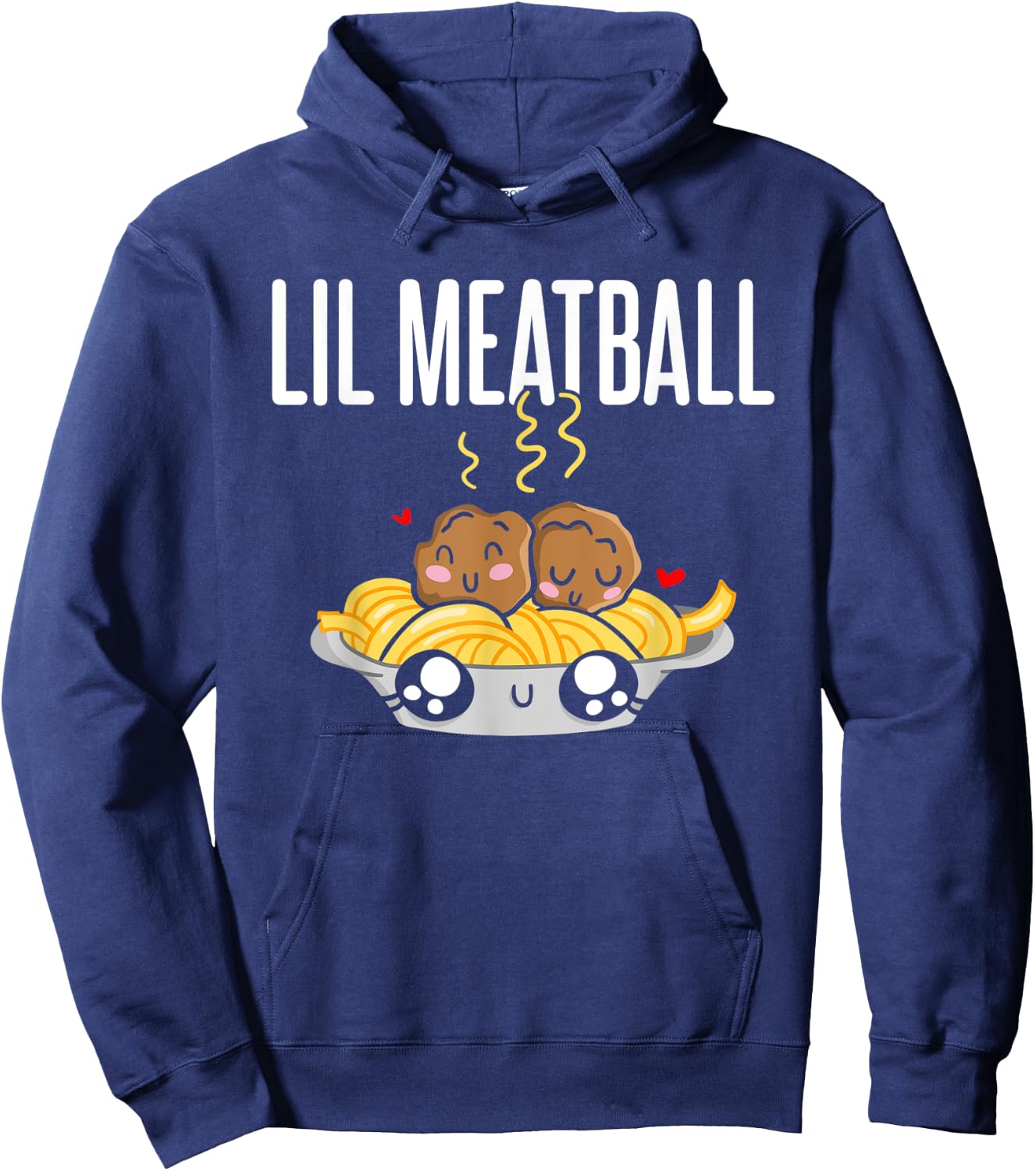 Lil Meatball - Funny Meatball Guy Girl Meatball Enthusiast Hoodie - Hoodie | Navy