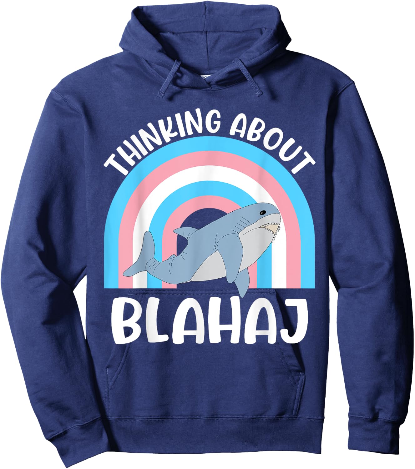 Thinking About Blahaj Transgender Whale Quote Hoodie - Hoodie | Navy