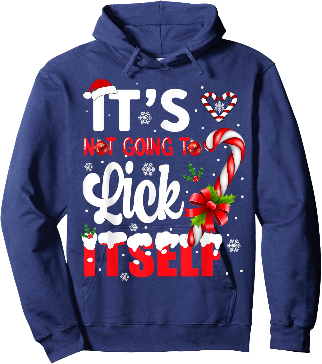 It's Not Going to Lick Itself Adult Funny Christmas Hoodie - Hoodie | Navy