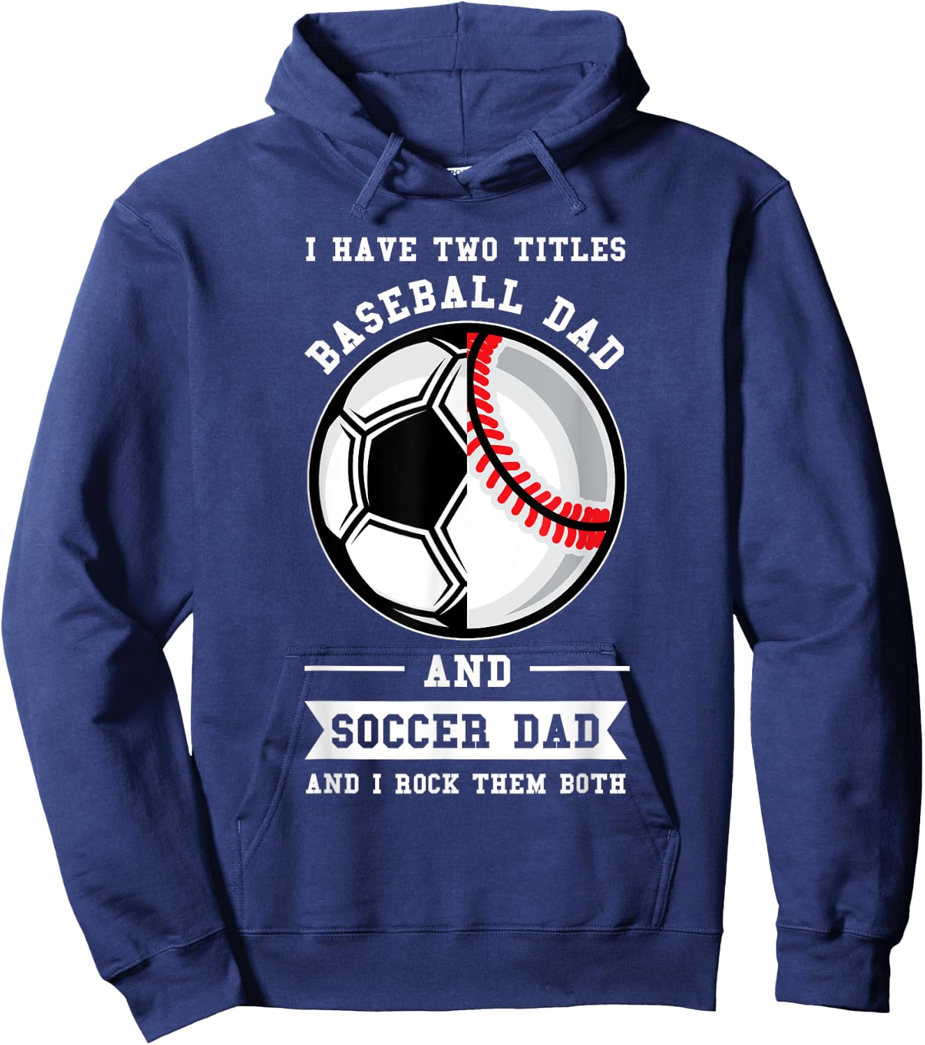 2 titles Baseball Dad and Soccer Dad Ball Dad Hoodie - Hoodie | Navy