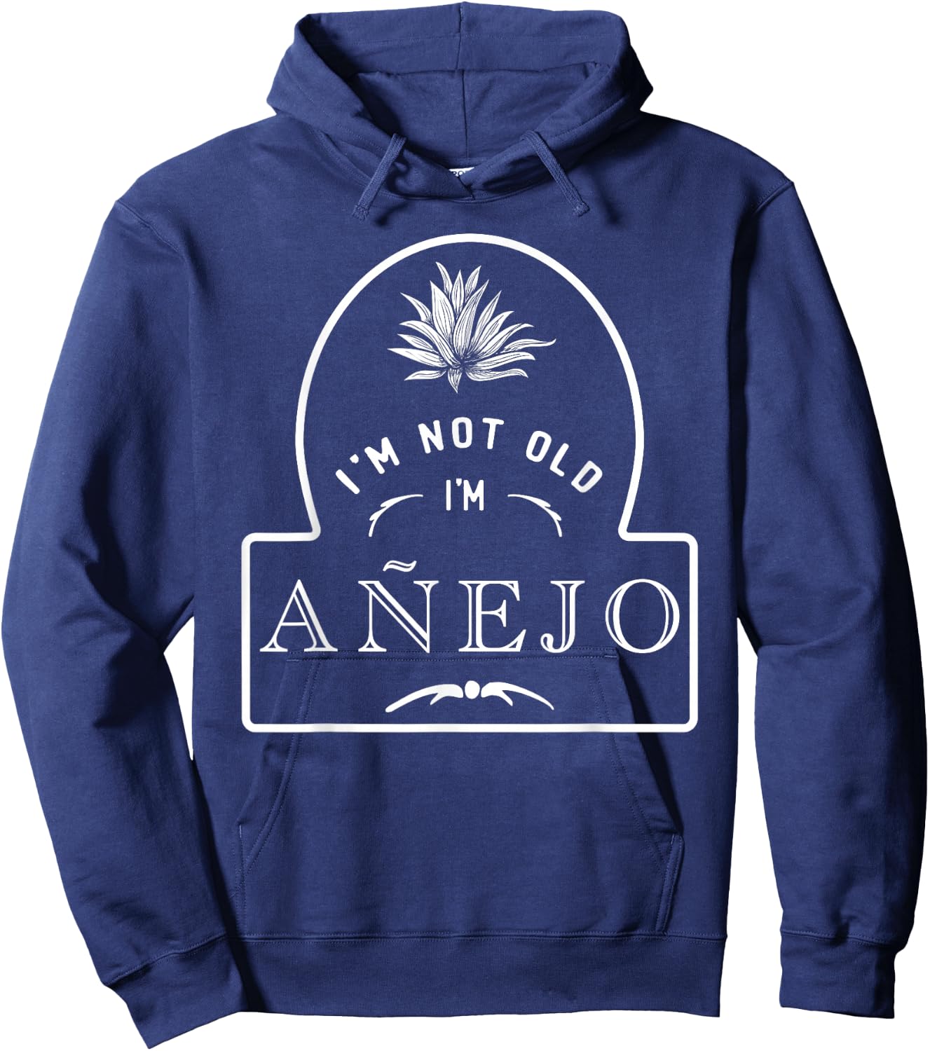 Funny I'm Not Old I'm Anejo Birthday Party Tequila Lover Hoodie - Hoodie | Navy