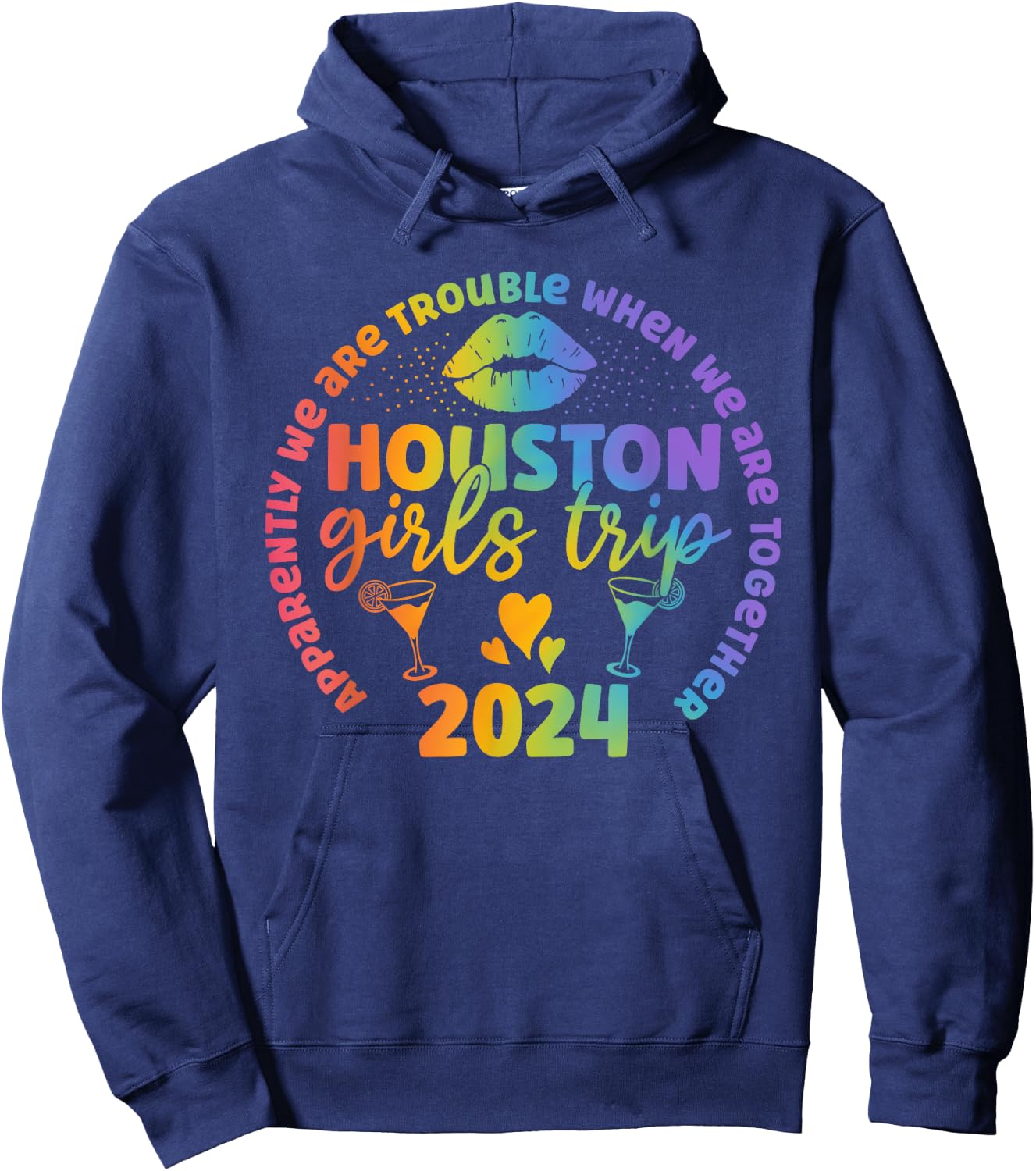 Houston Girls trip 2024 apparently troubles when together Hoodie - Hoodie | Navy