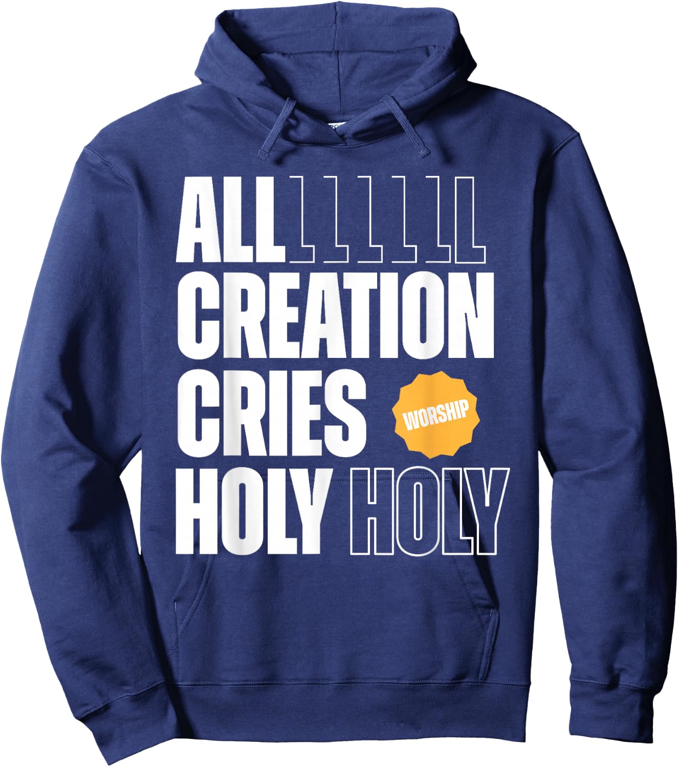 All Creation Cries Holy Forever Christian Graphic Hoodie - Hoodie | Navy