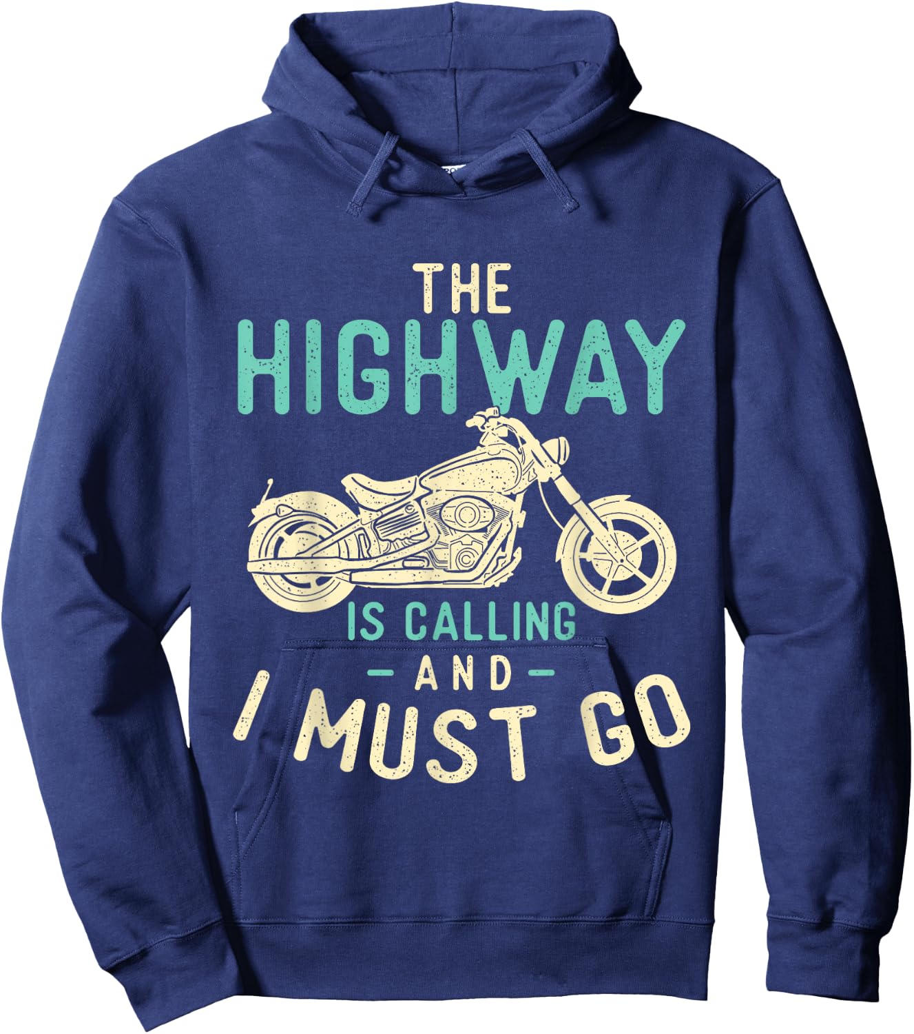The Highway Is Calling And I Must Go - Bike Lover Motorcycle Hoodie - Hoodie | Navy