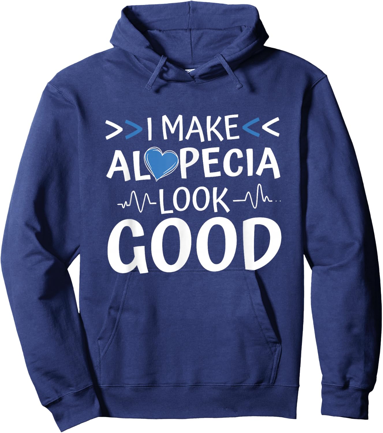 I Make Alopecia Look Good, Hairloss and Alopecia Warrior Hoodie - Hoodie | Navy