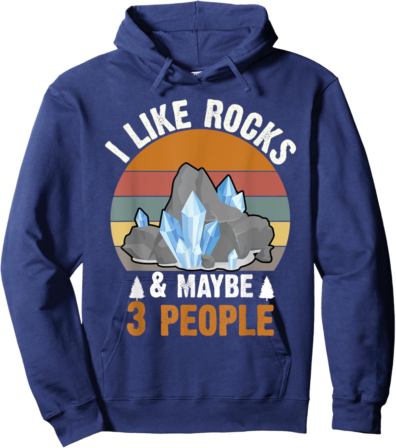 Retro Vintage I Like Rocks & Maybe 3 People Geologist Hoodie - Hoodie | Navy