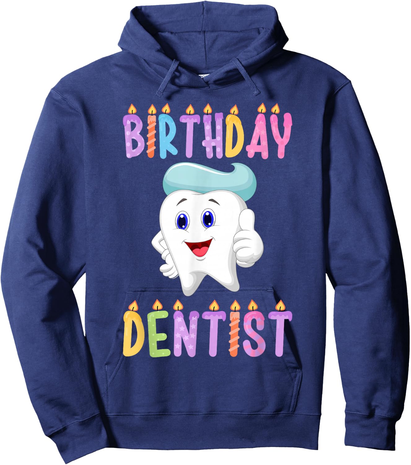 Birthday Dentist Birthday Hoodie - Hoodie | Navy