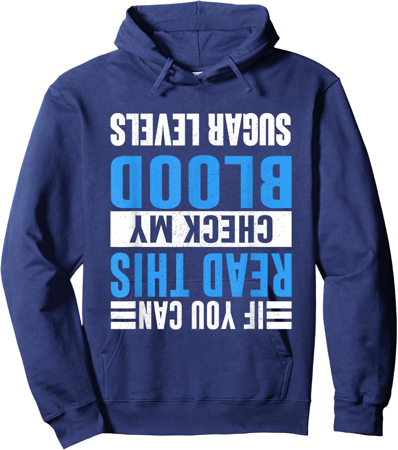If You Can Read This Check My Blood Sugar Diabetes Hoodie - Hoodie | Navy