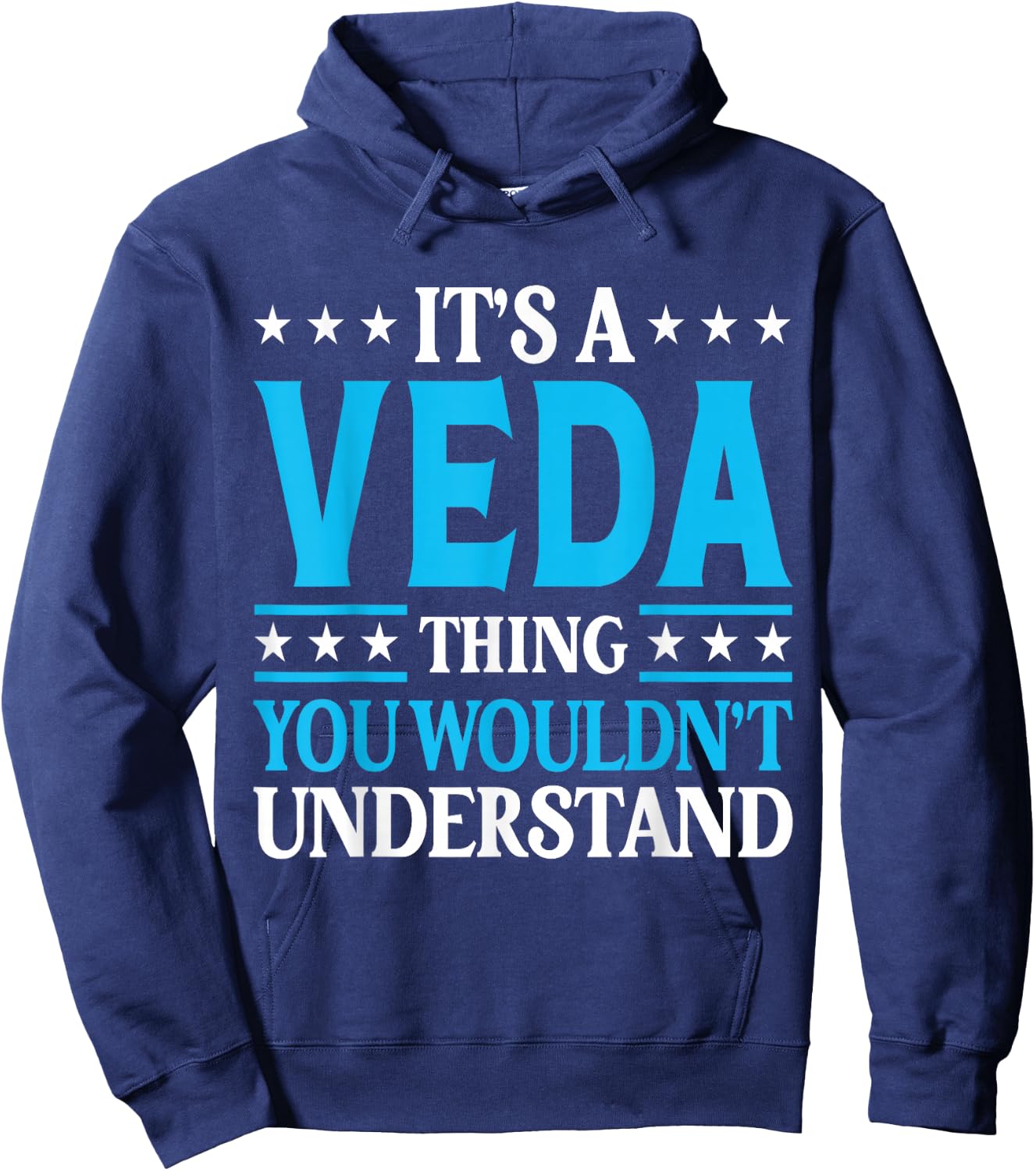 It's A Veda Thing Wouldn't Understand Girl Name Veda Hoodie - Hoodie | Navy