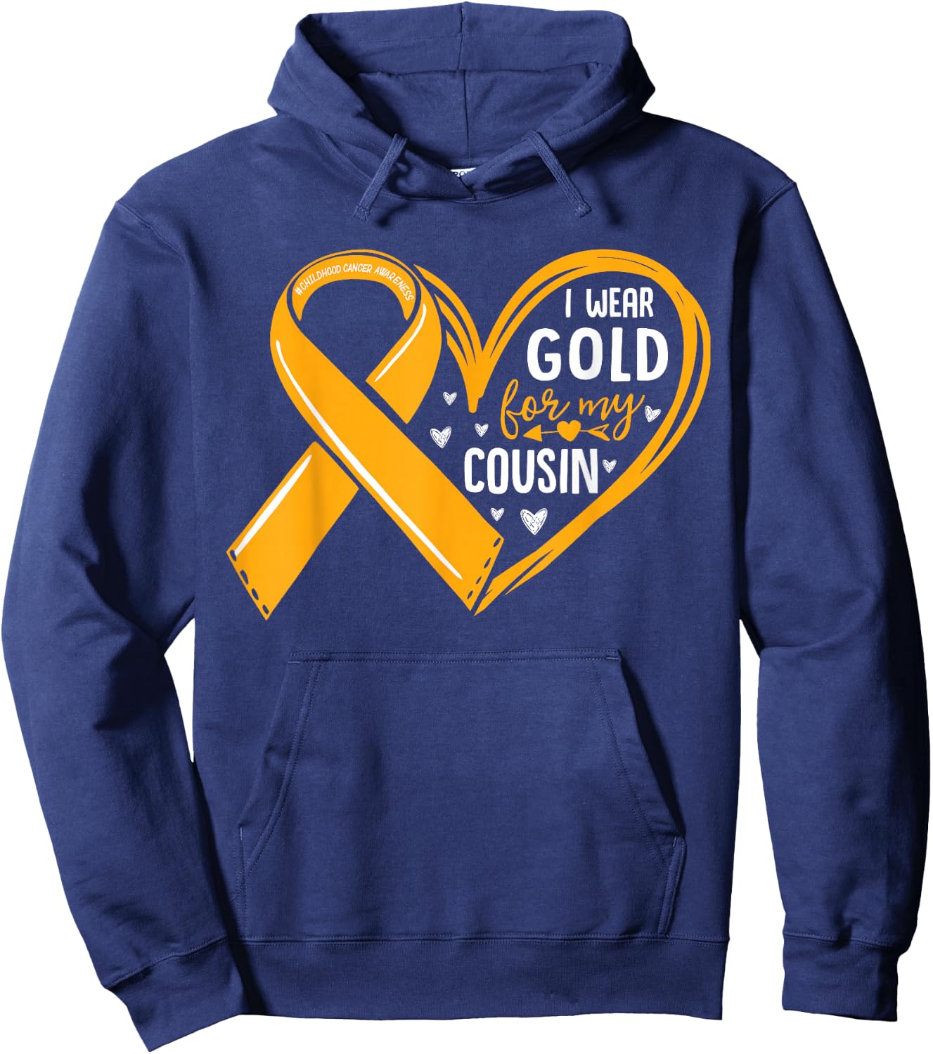 I Wear Gold For My Cousin Childhood Cancer Awareness Ribbon Hoodie - Hoodie | Navy