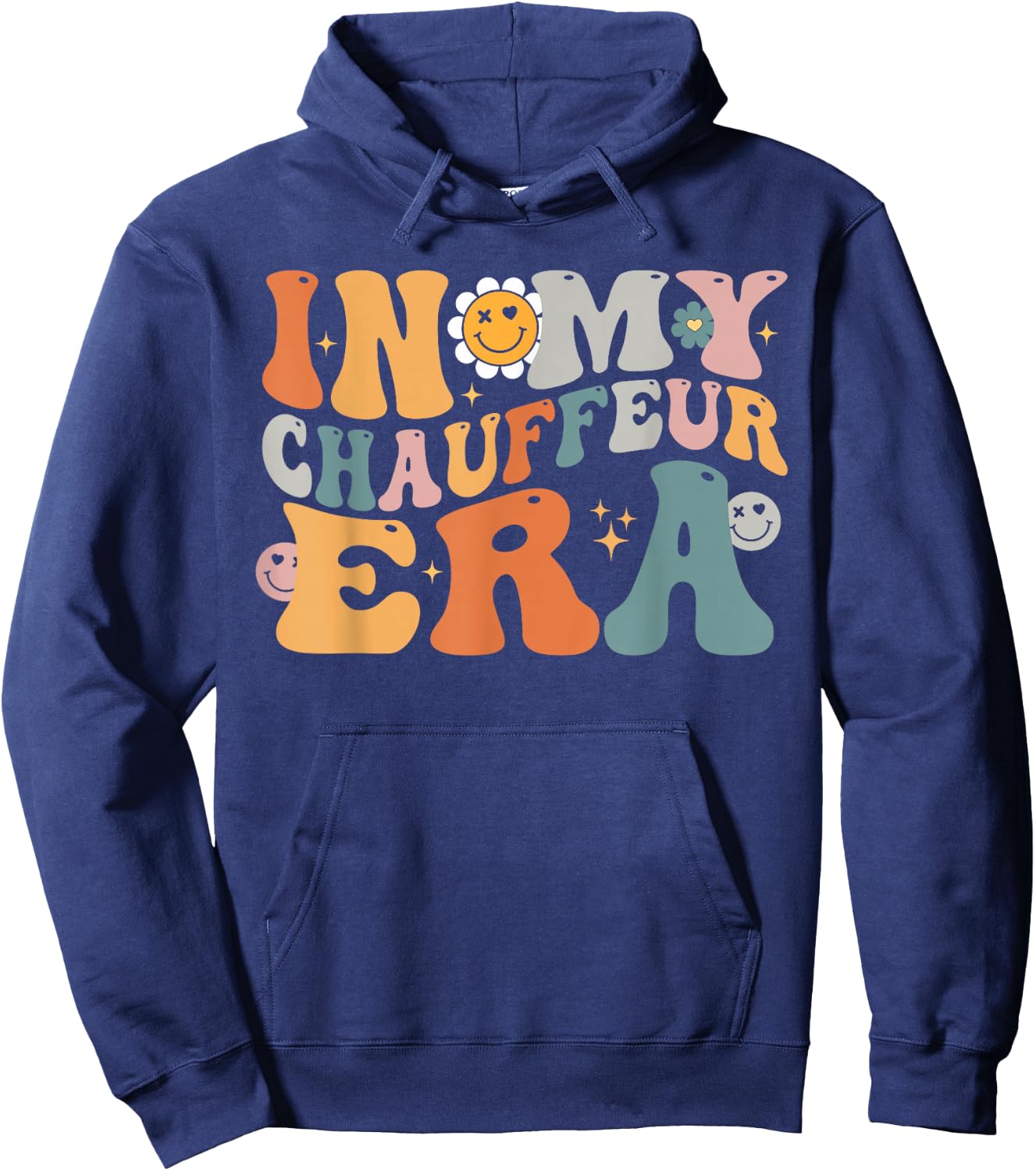 In My CHAUFFEUR Era Funny Groovy Best CHAUFFEUR Ever Hoodie - Hoodie | Navy