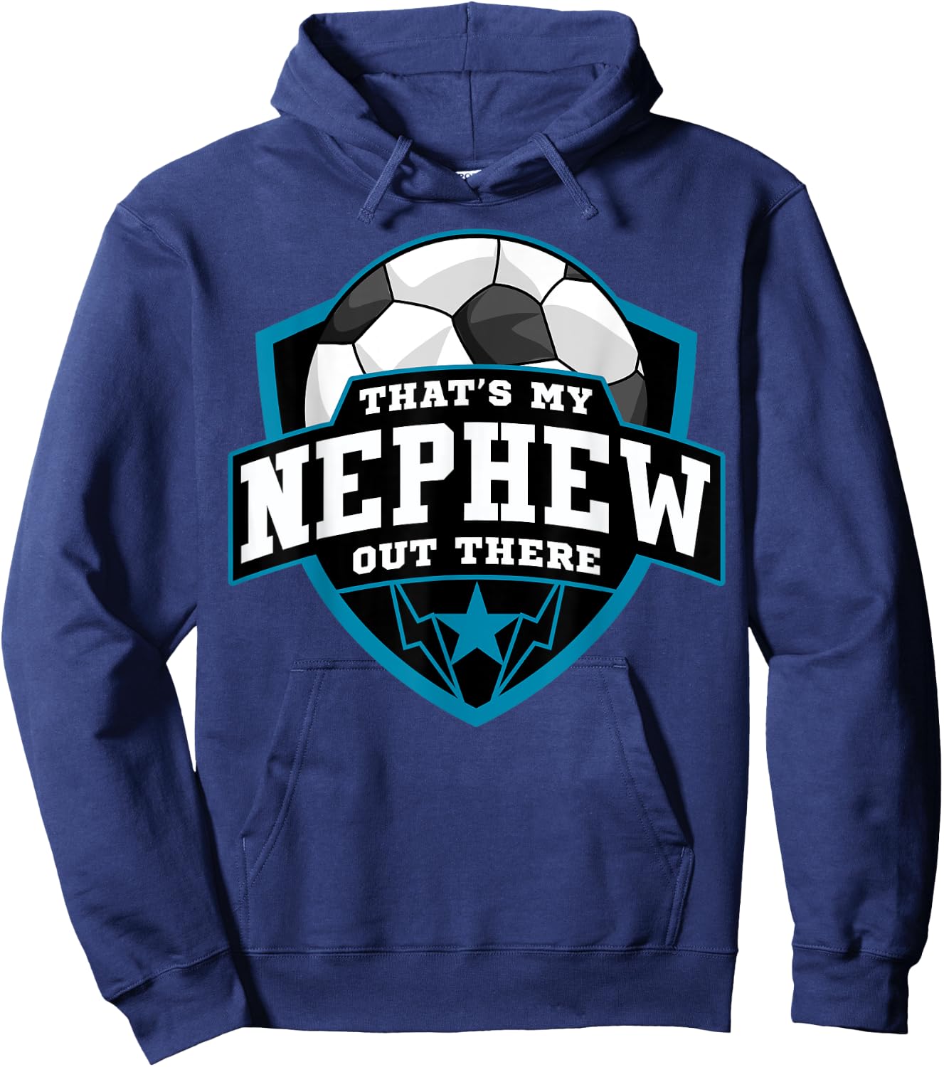 That's My Nephew Out There Soccer for Aunt Uncle Hoodie - Hoodie | Navy
