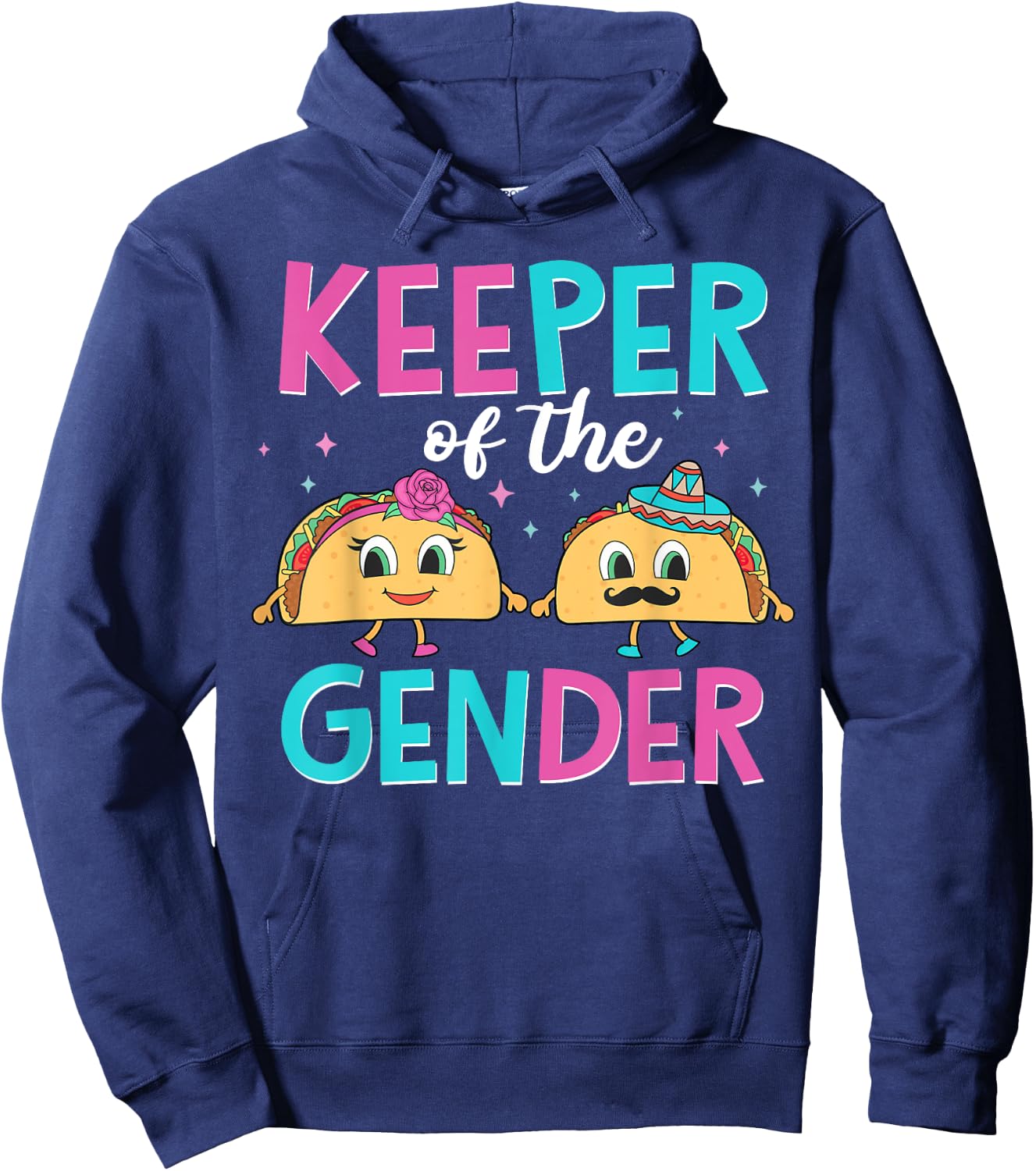 Mexican Gender Reveal Shirts - Keeper Of The Gender Taco Hoodie - Hoodie | Navy