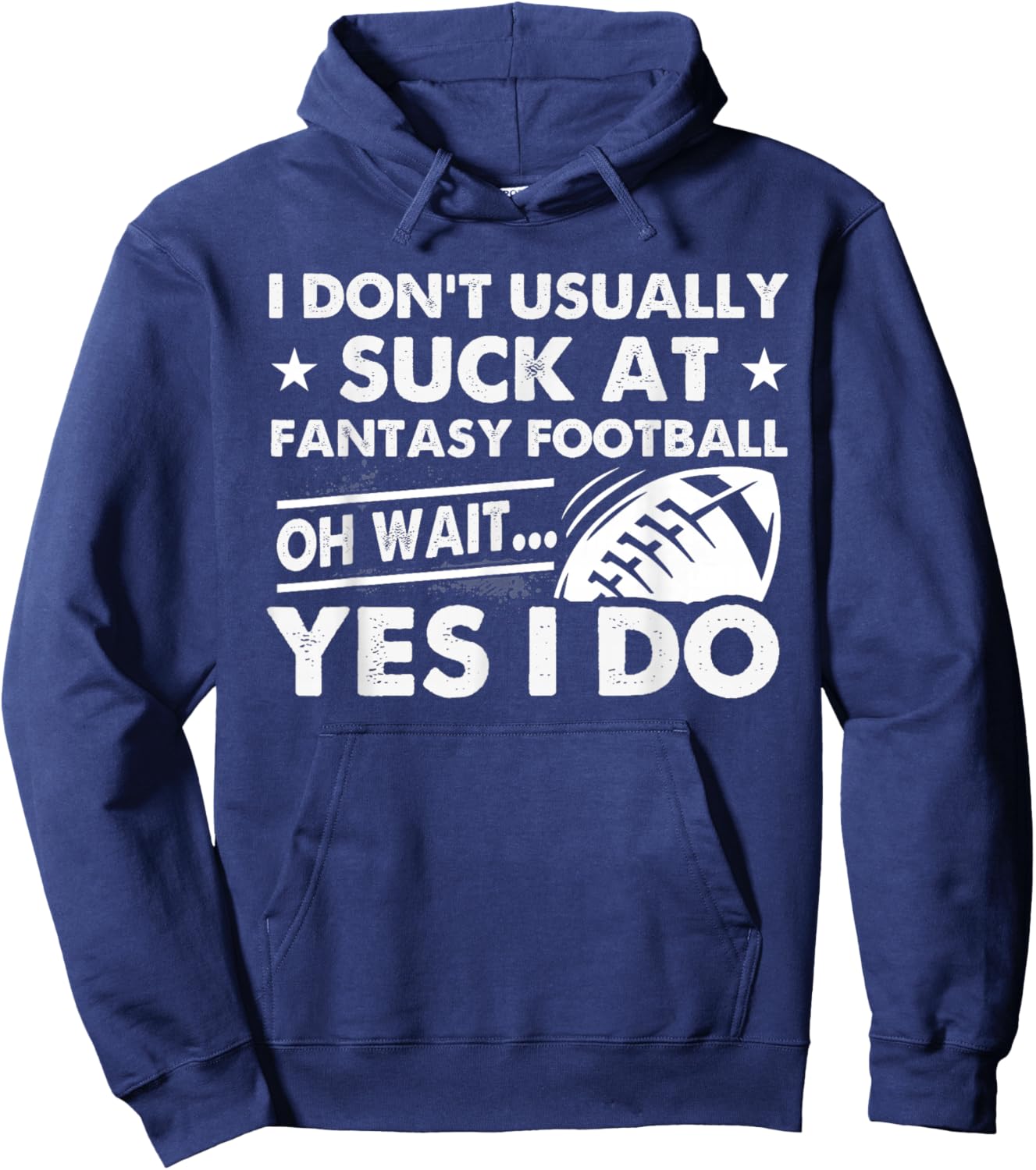 Usually Suck At Fantasy Football Funny Loser Last Place Hoodie - Hoodie | Navy