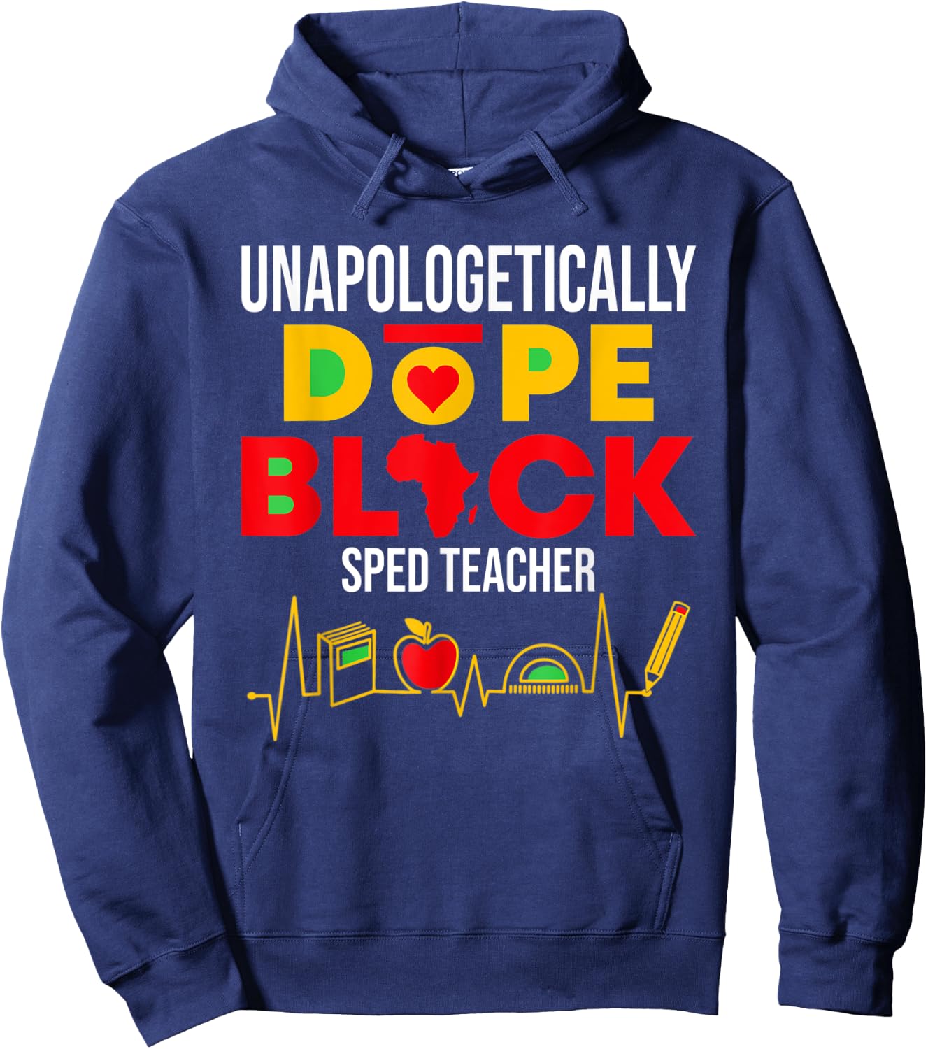 Unapologetically Dope Black SPED Teacher Special Education Women Hoodie - Hoodie | Navy