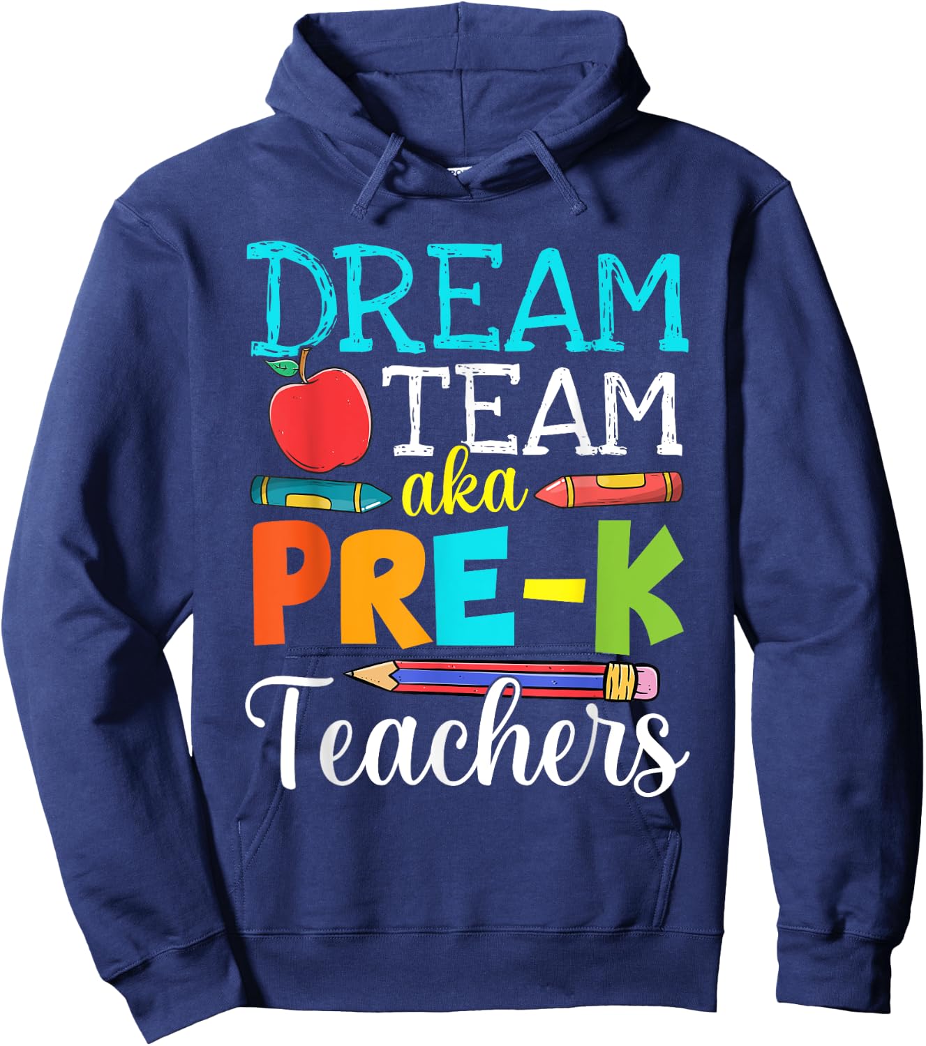 Dream Team Aka Pre-K Teachers Pre-K Teacher Life Hoodie - Hoodie | Navy