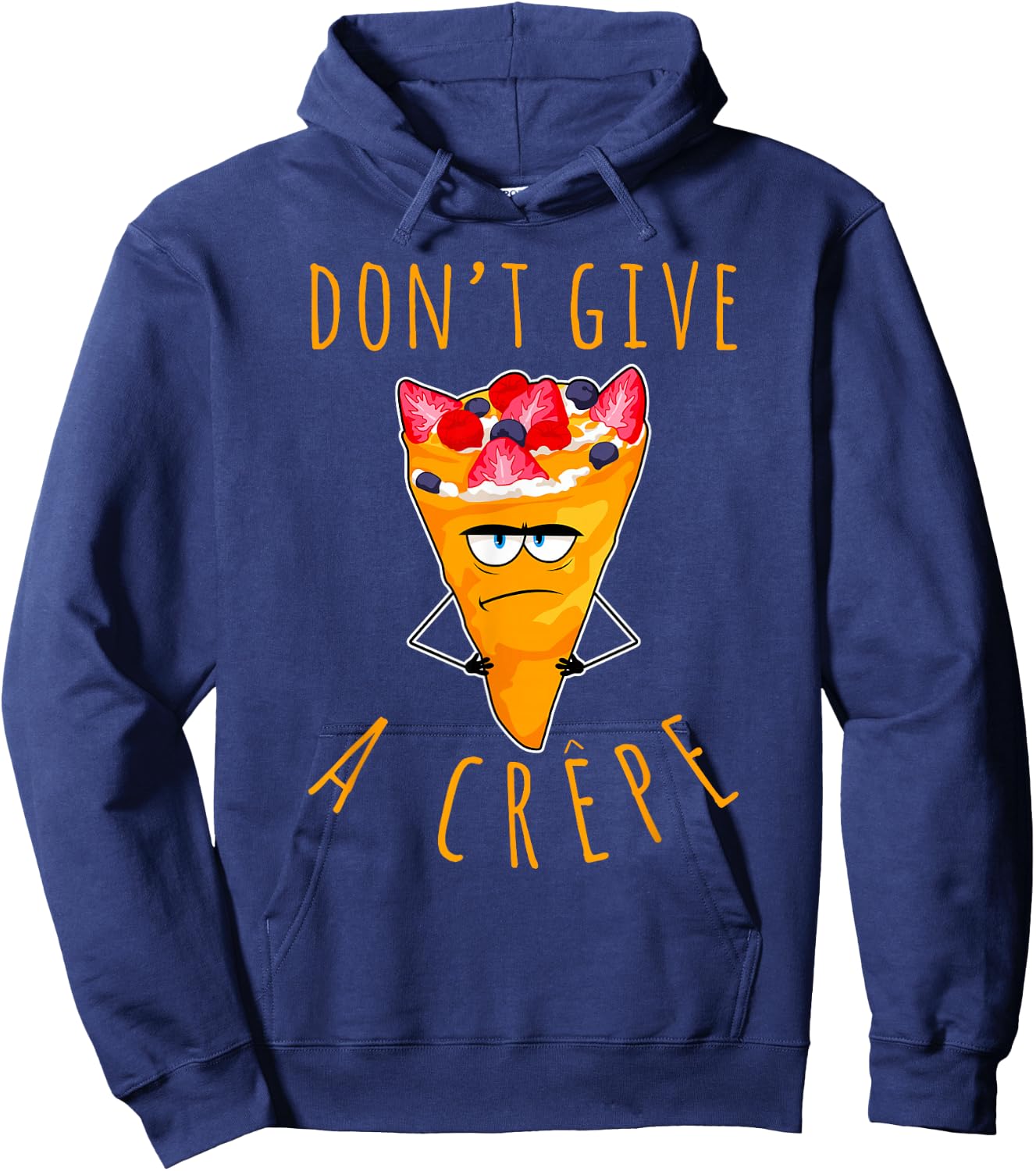 Don't Give A Crepe Funny Chef French Food Cuisine France Pun Hoodie - Hoodie | Navy