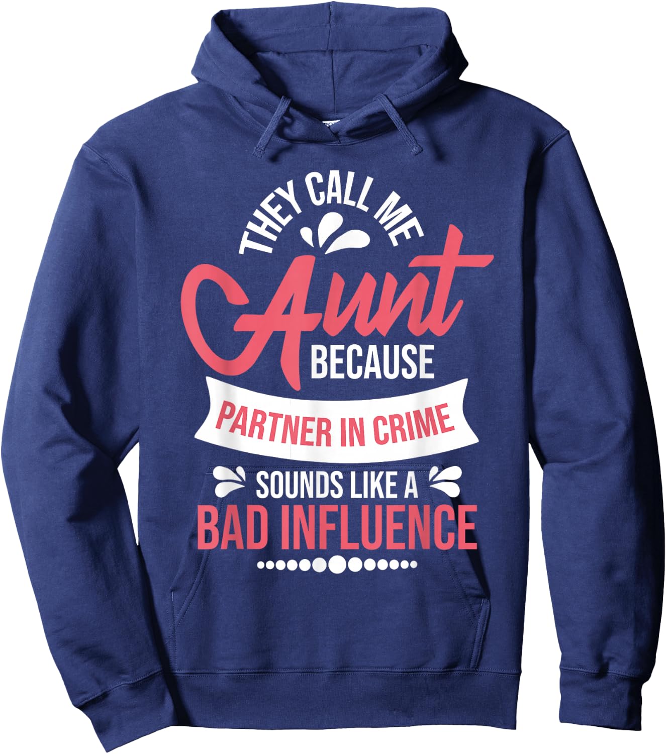 They Call Me Aunt - Partner in Crime Auntie New Niece Nephew Hoodie - Hoodie | Navy