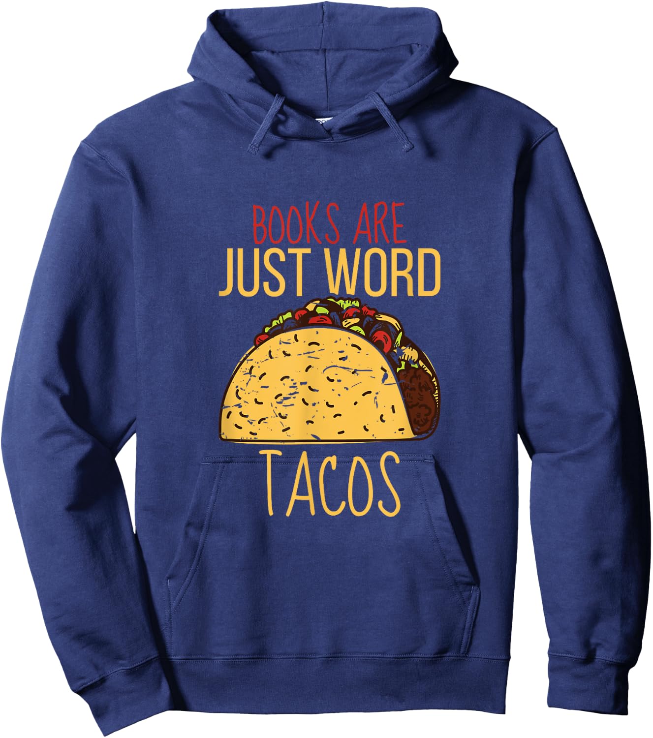 Books Are Just Word Tacos Hoodie - Hoodie | Navy